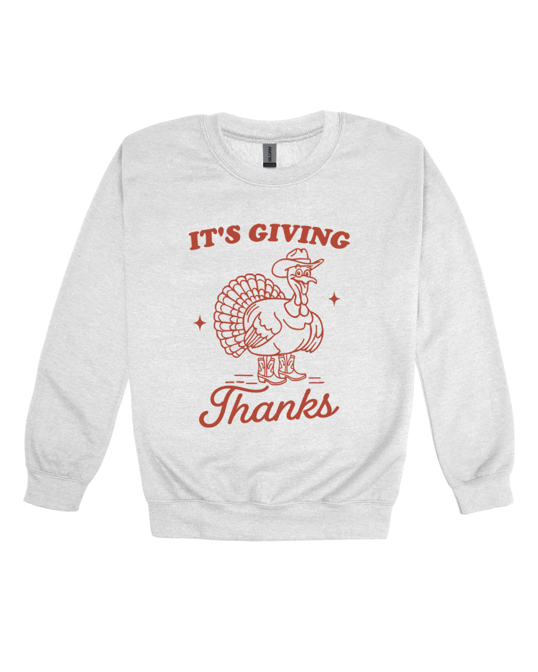 Thanksgiving It’s Giving Thanks Adult Sweatshirt