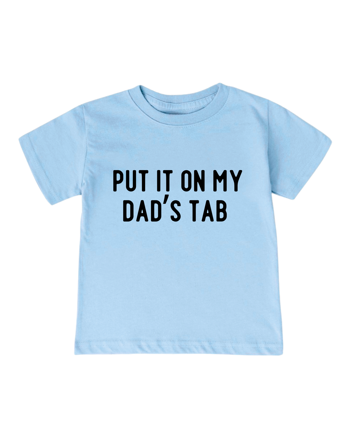 Put It On My Dad’s Tab Youth Tee