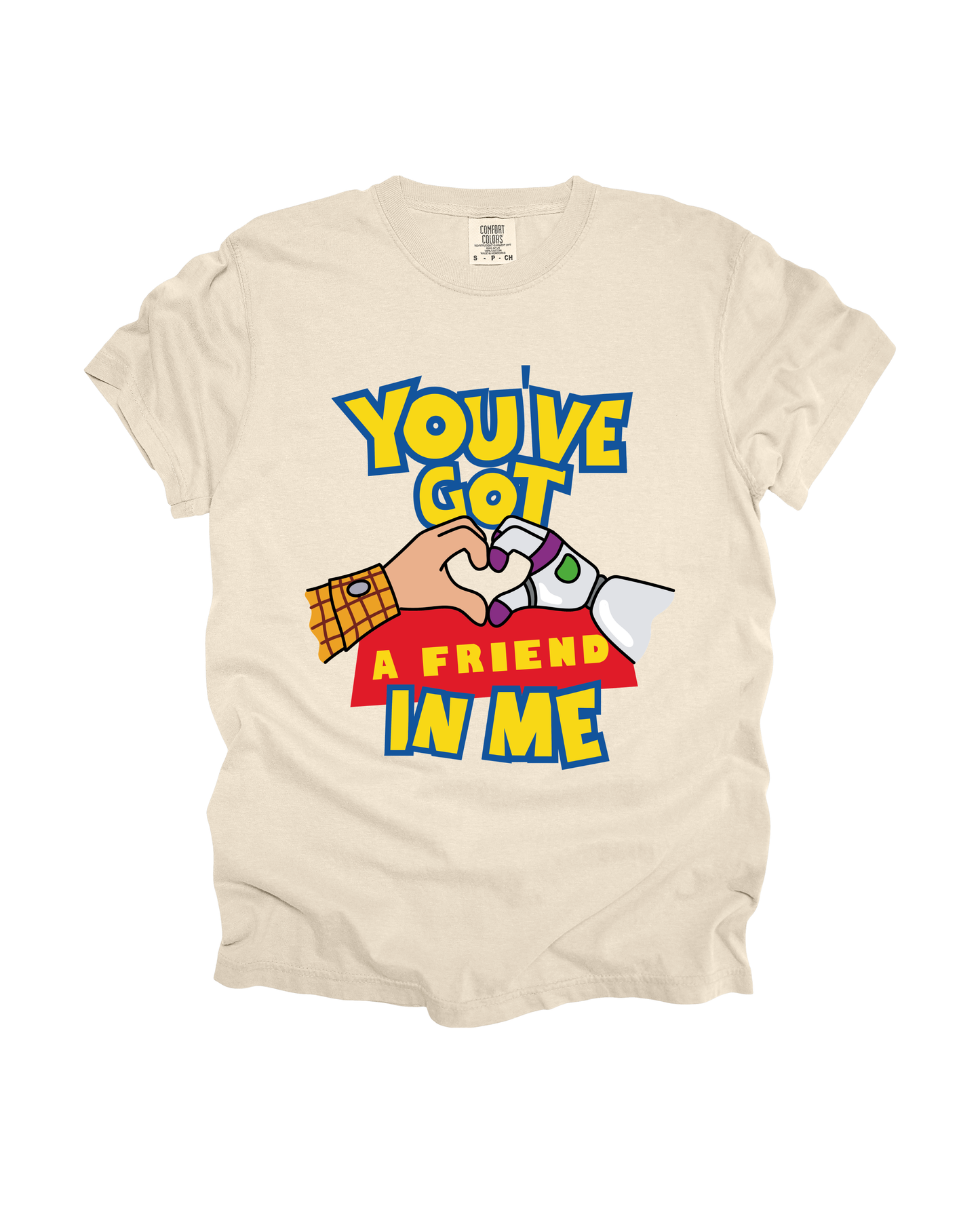 You’ve Got A Friend In Me Adult Tee