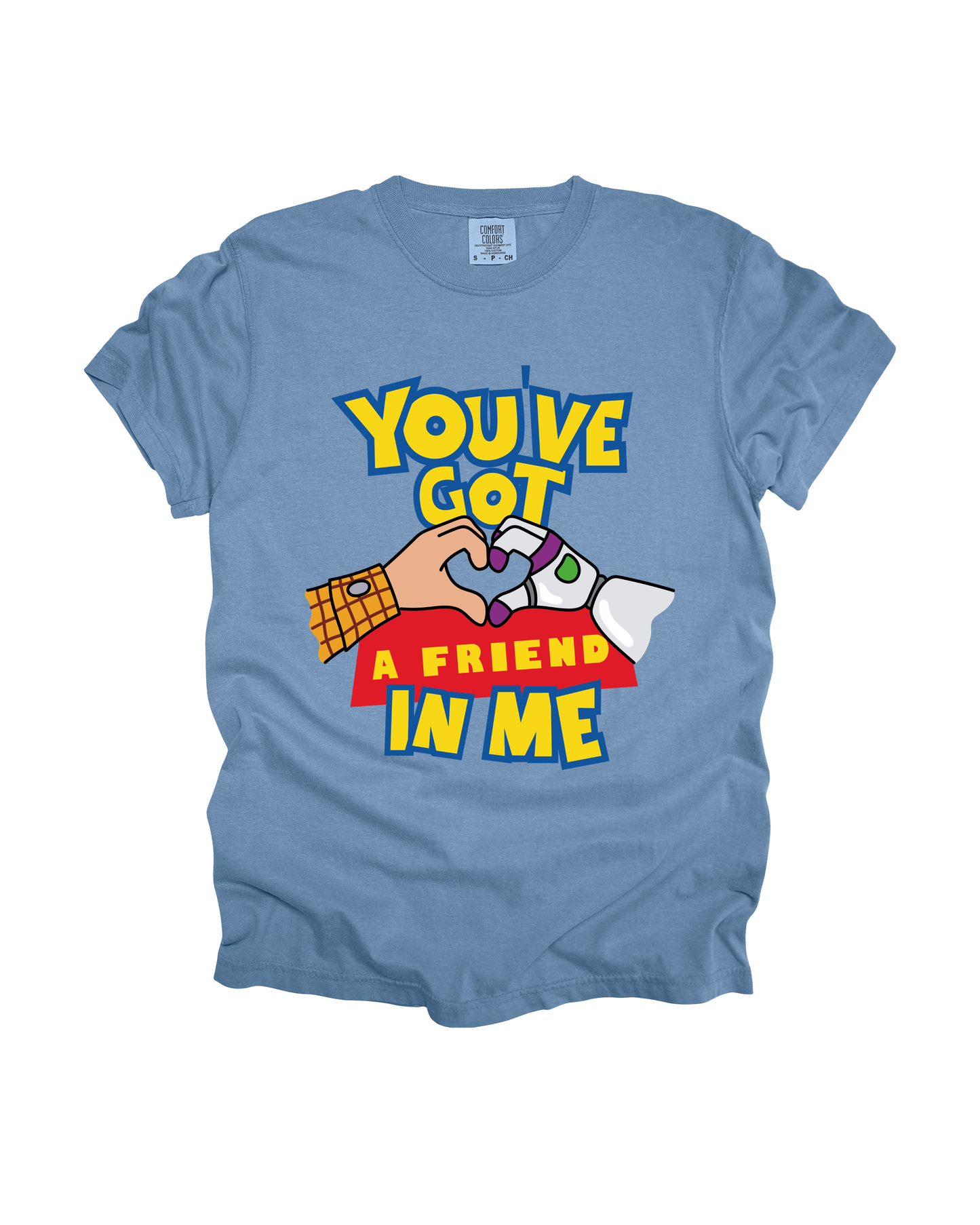 You’ve Got A Friend In Me Adult Tee