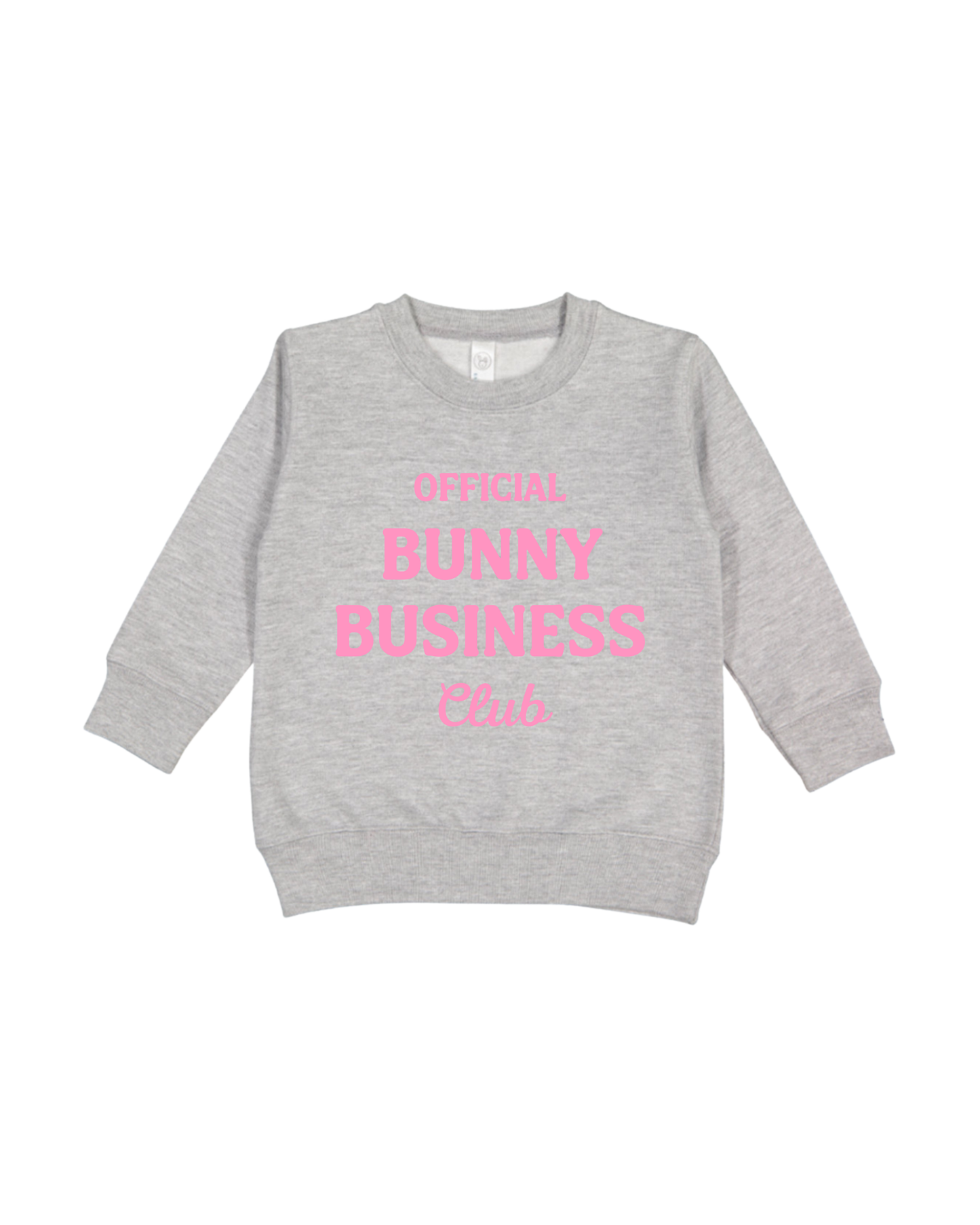 Official Bunny Business Club Toddler Sweatshirt