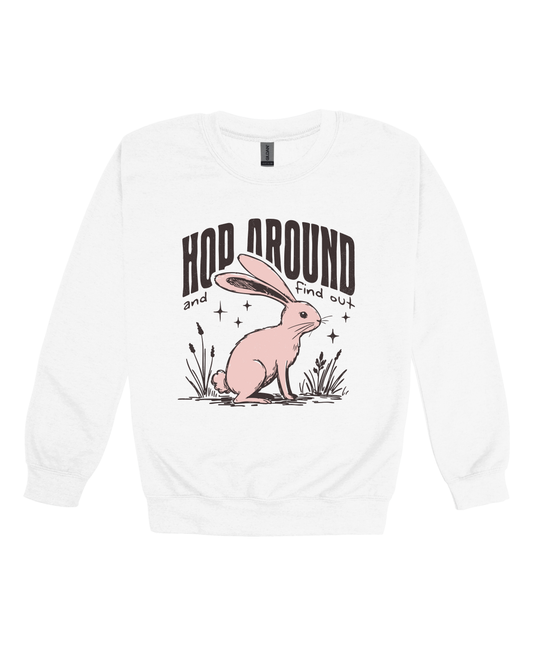 Hop Around And Find Out Adult Sweatshirt