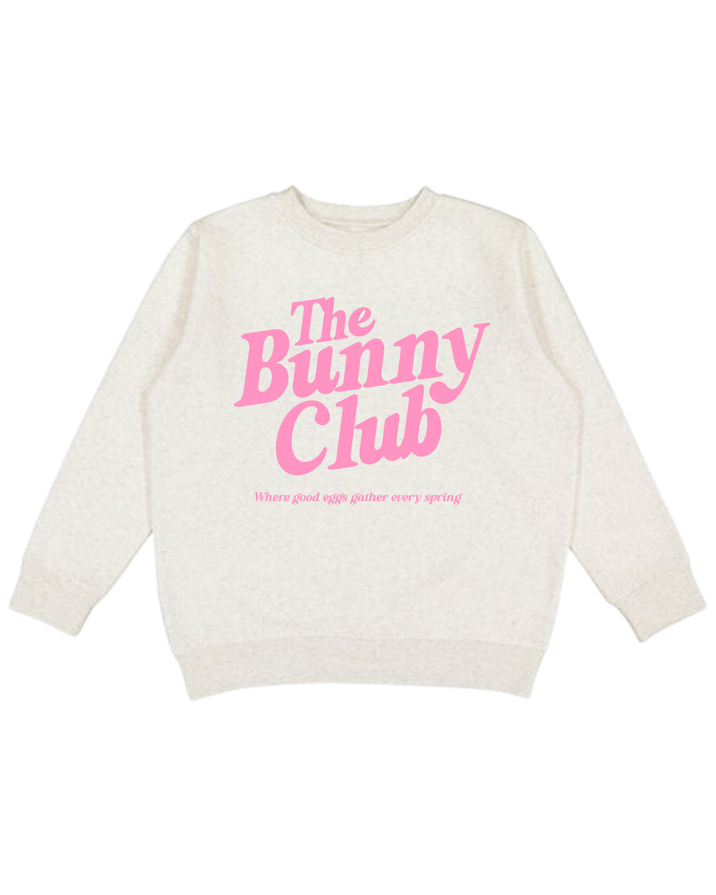 The Bunny Club Adult Sweatshirt