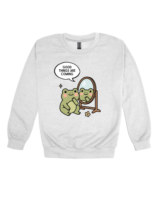 Good Things Are Coming Adult Sweatshirt