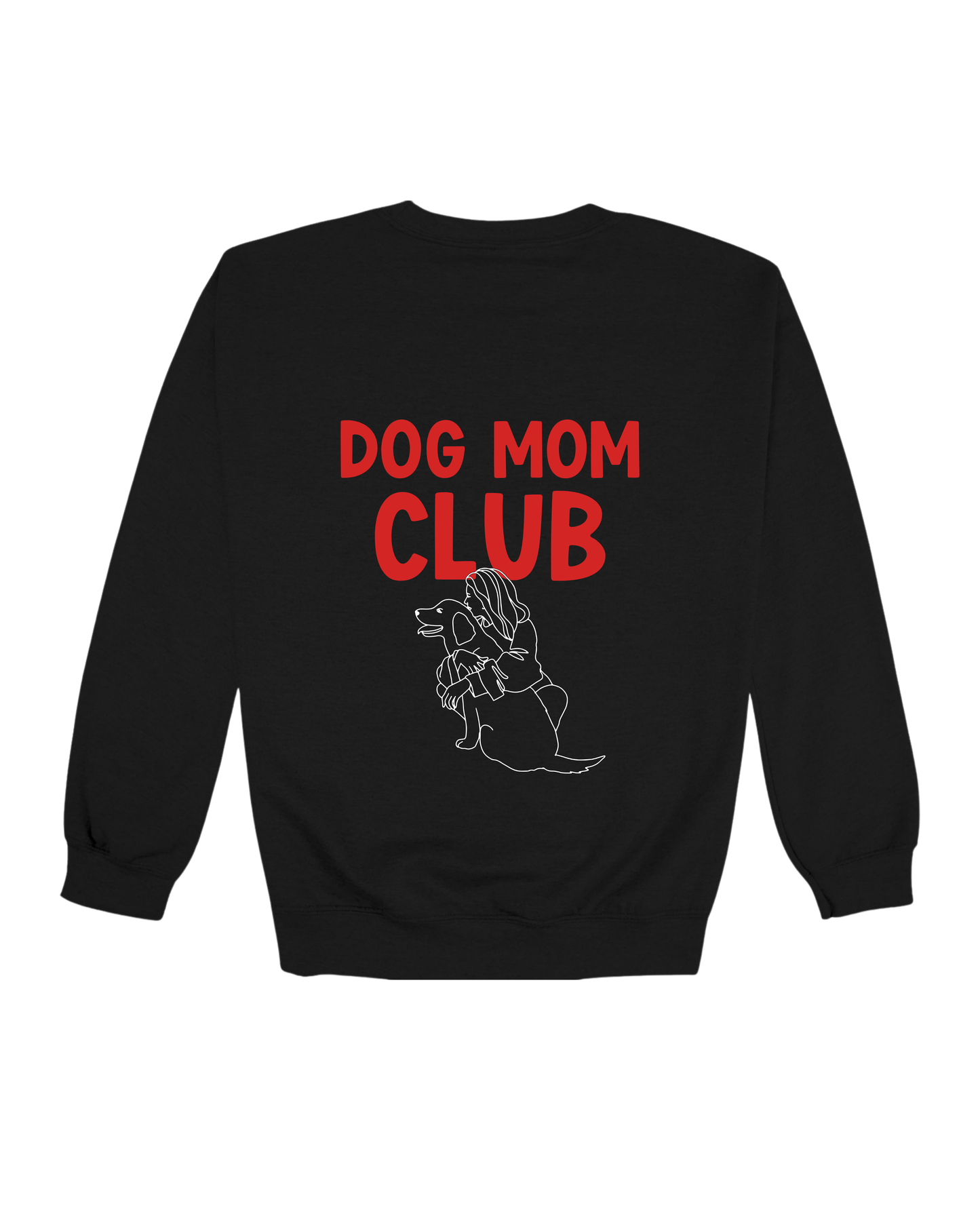 Dog Mom Club Adult Sweatshirt