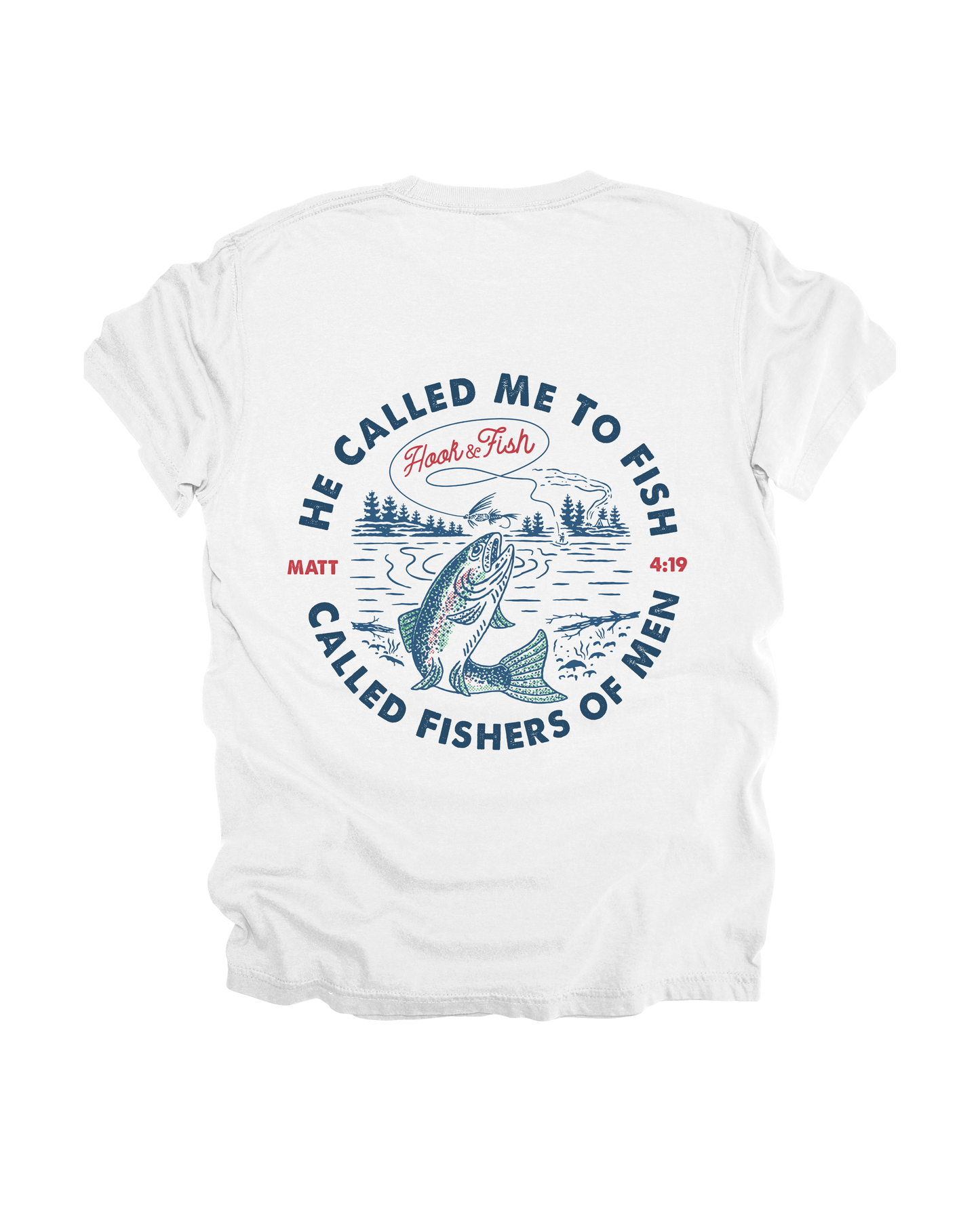 He Called Me To Fish Adult Tee
