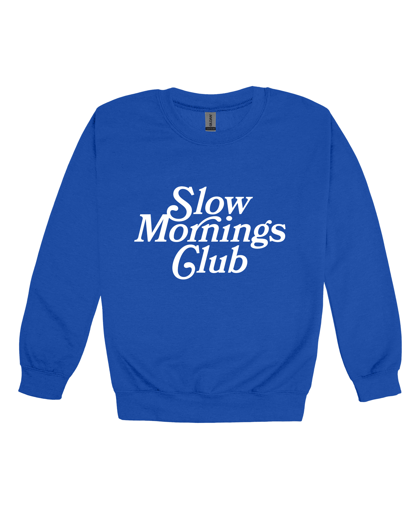 Slow Mornings Club Adult Sweatshirt