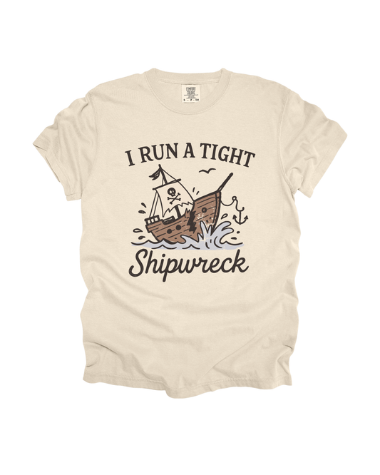 I Run A Tight Shipwreck Adult Tee