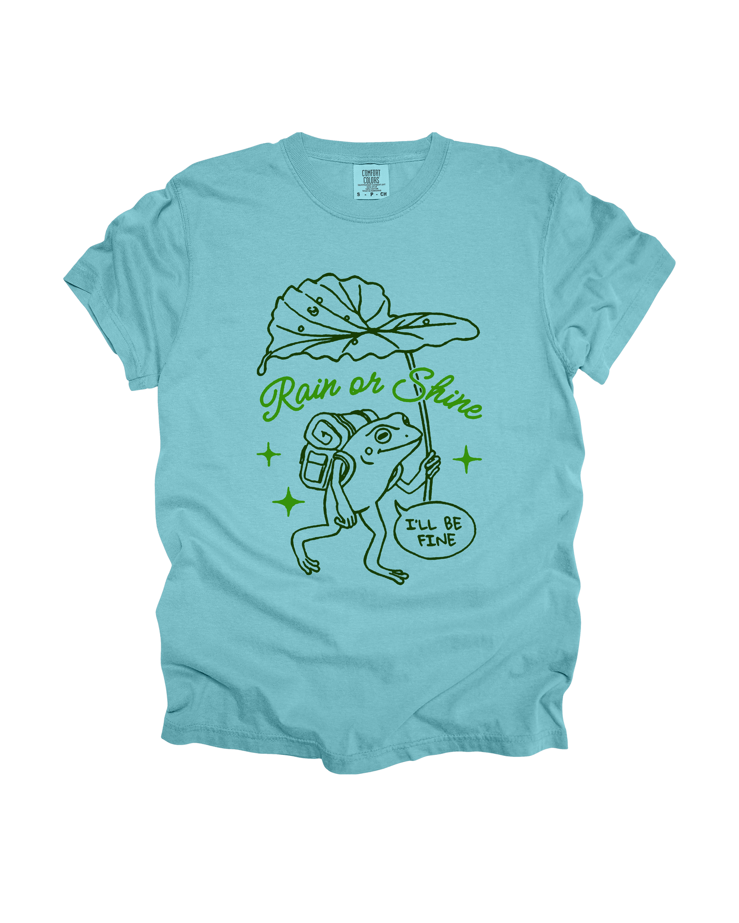 Rain Or Shine I’ll Be Fine Adult Tee