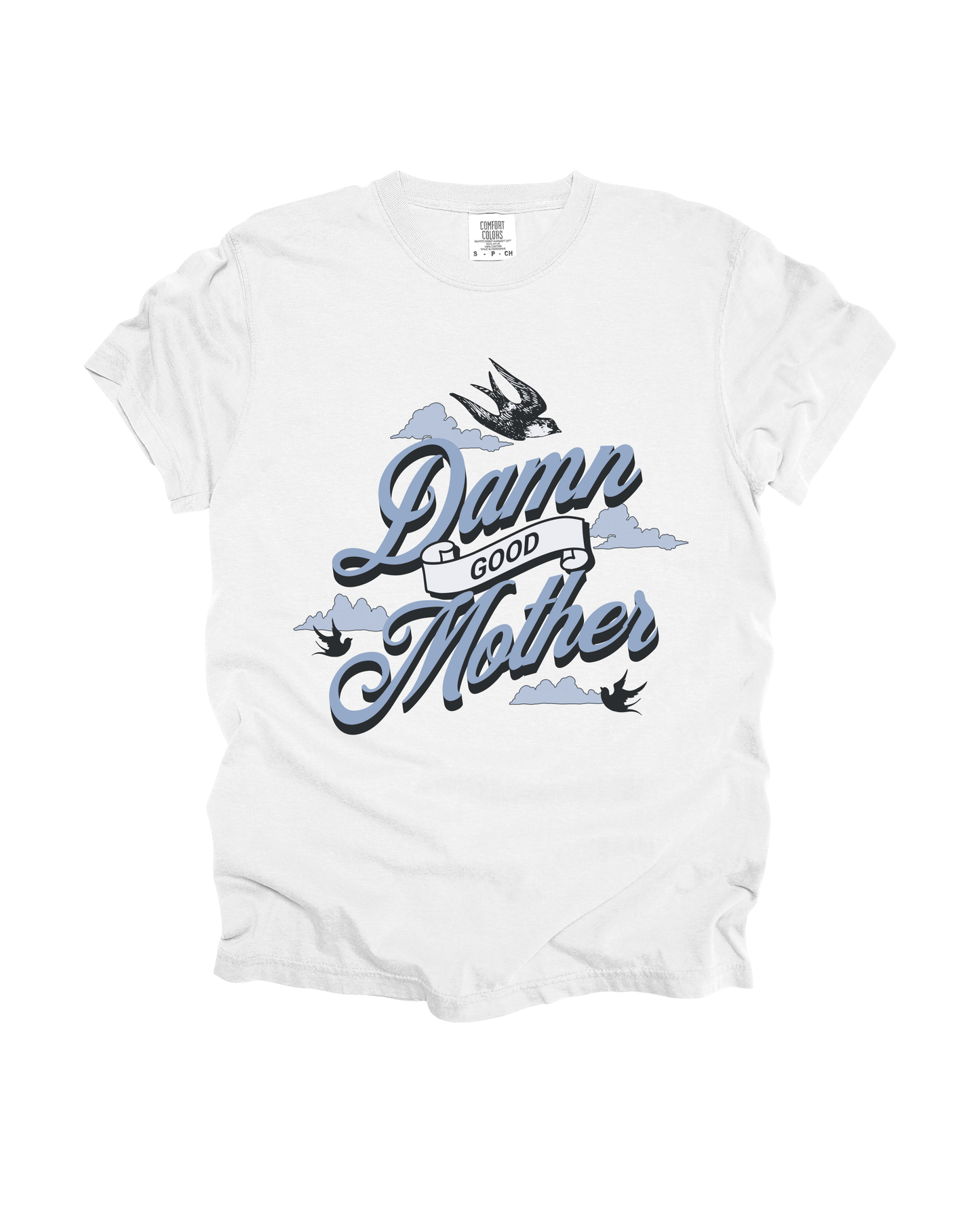 Damn Good Mother Adult Tee