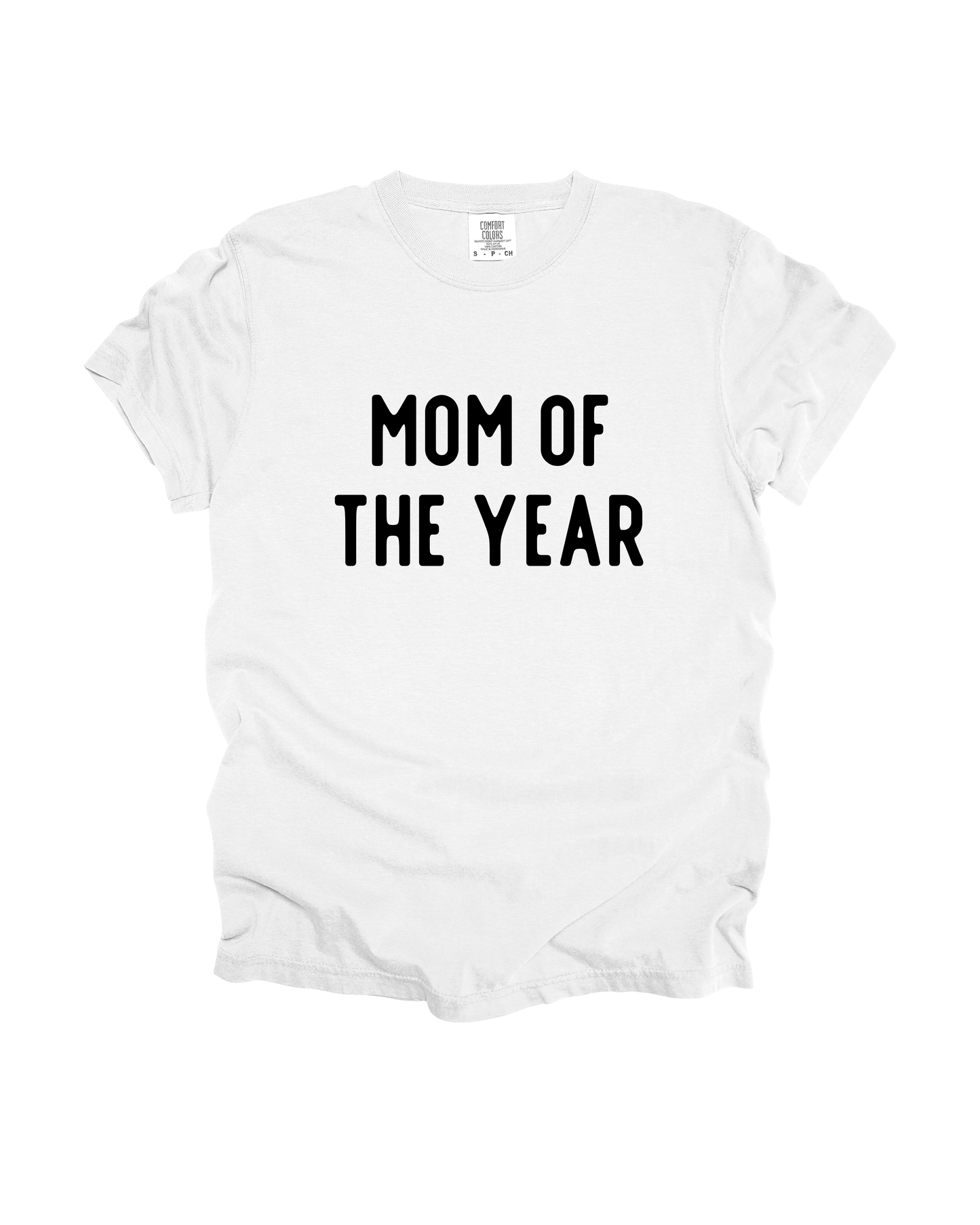 Mom Of The Year Adult Tee