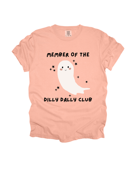 Member Of The Dilly Dally Club Adult Tee