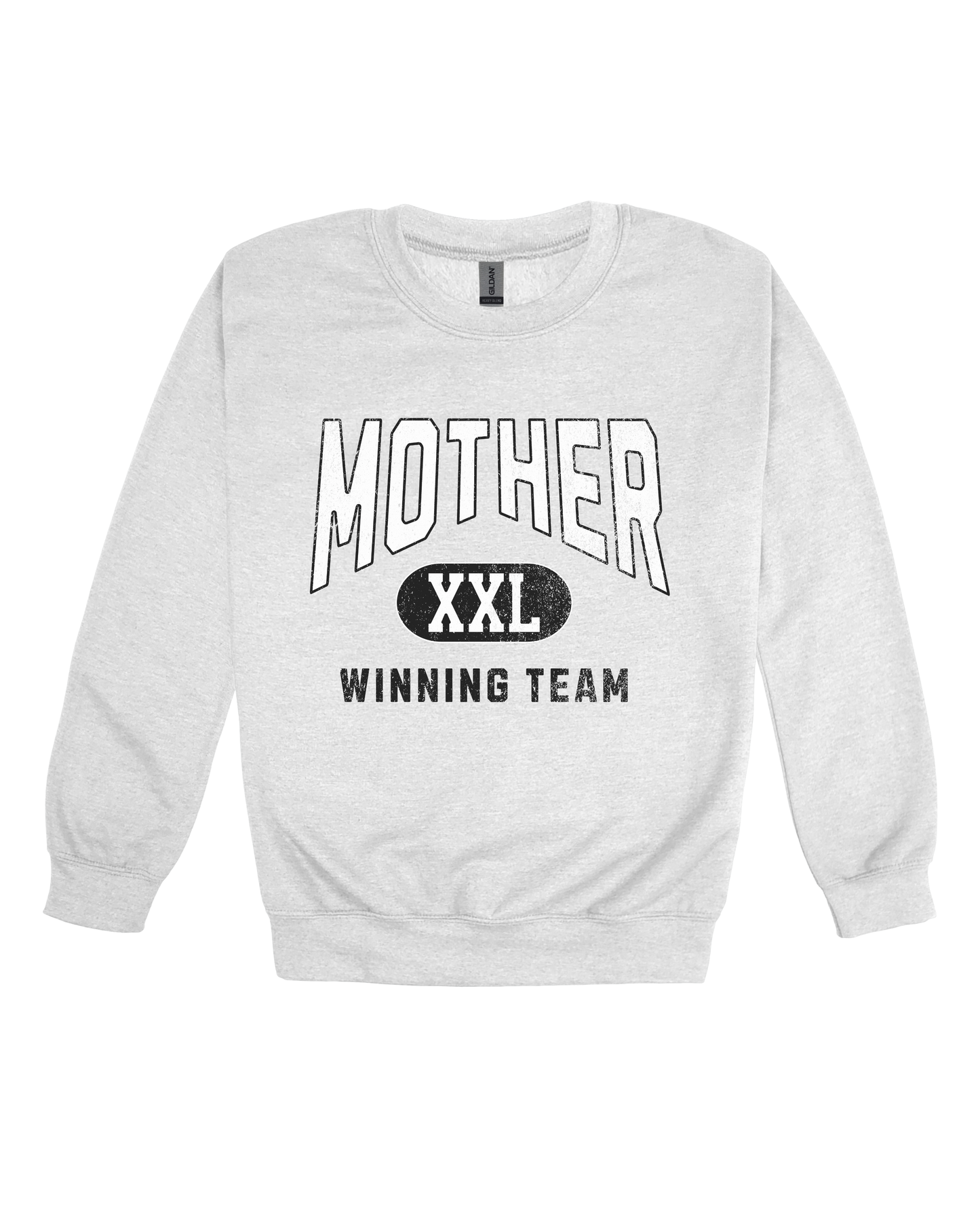 Mother Winning Team Adult Sweatshirt