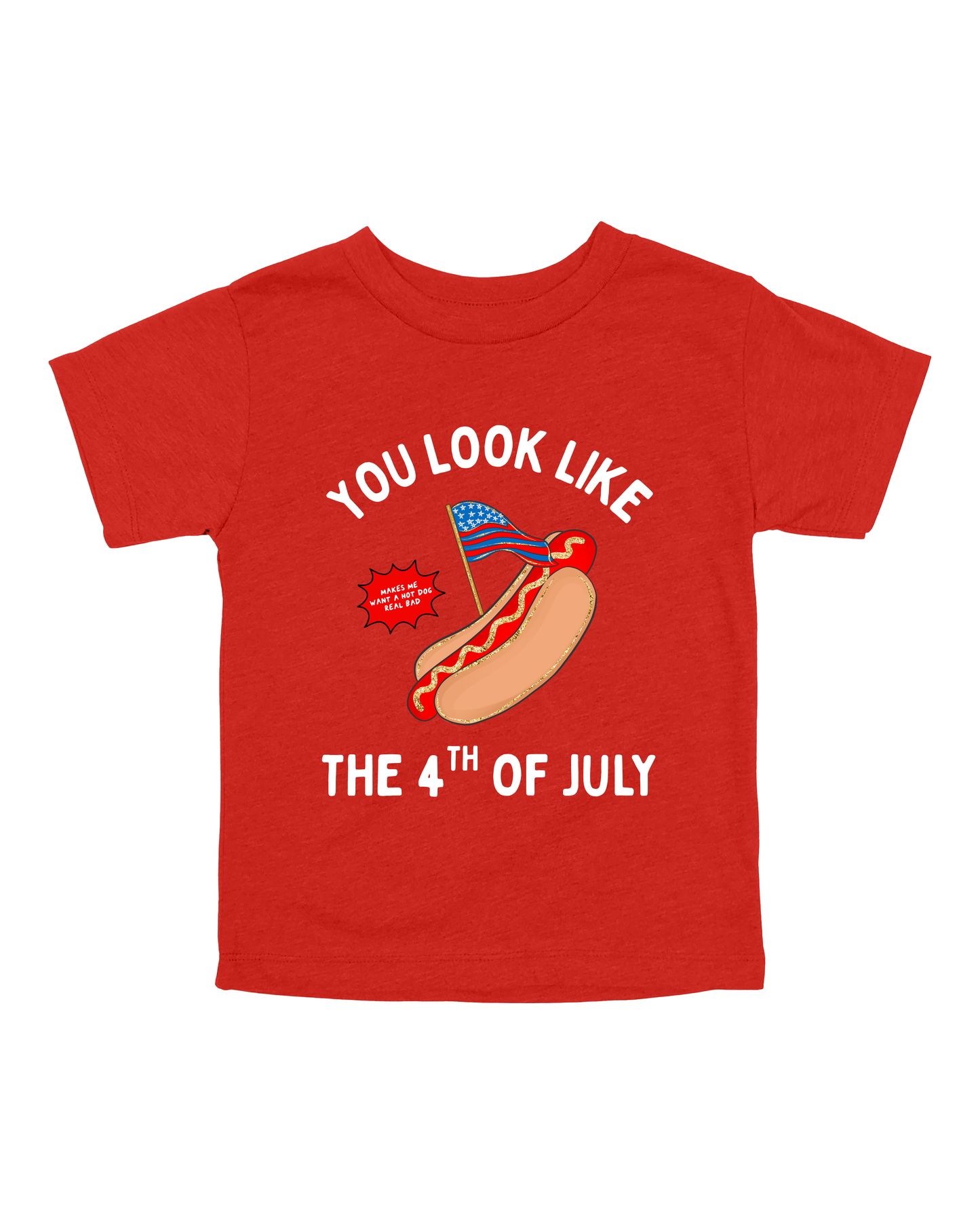 You Look Like The 4th Of July Youth Tee