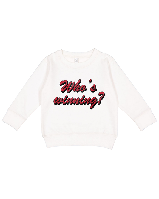Who’s Winning Toddler Sweatshirt