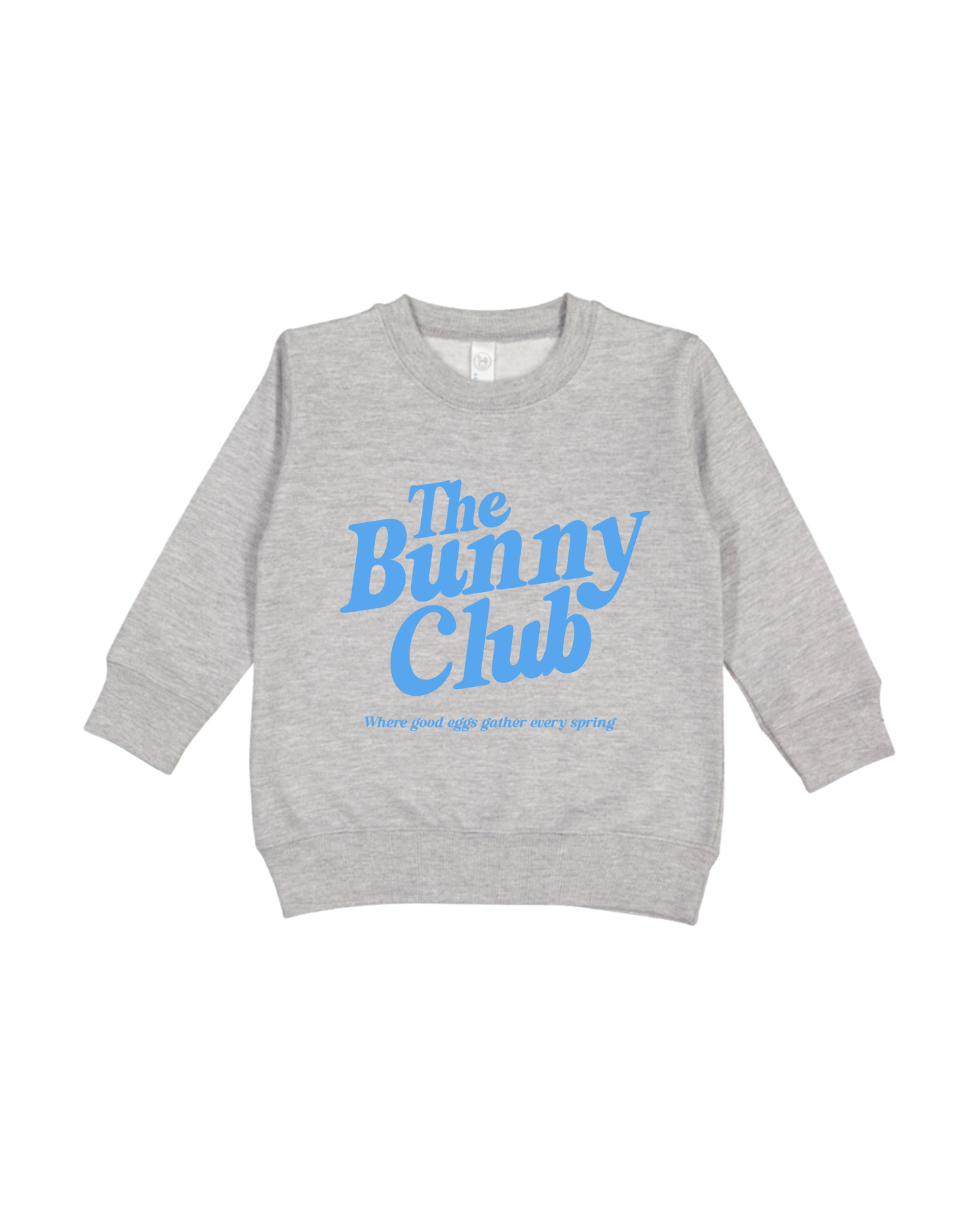 The Bunny Club Toddler Sweatshirt