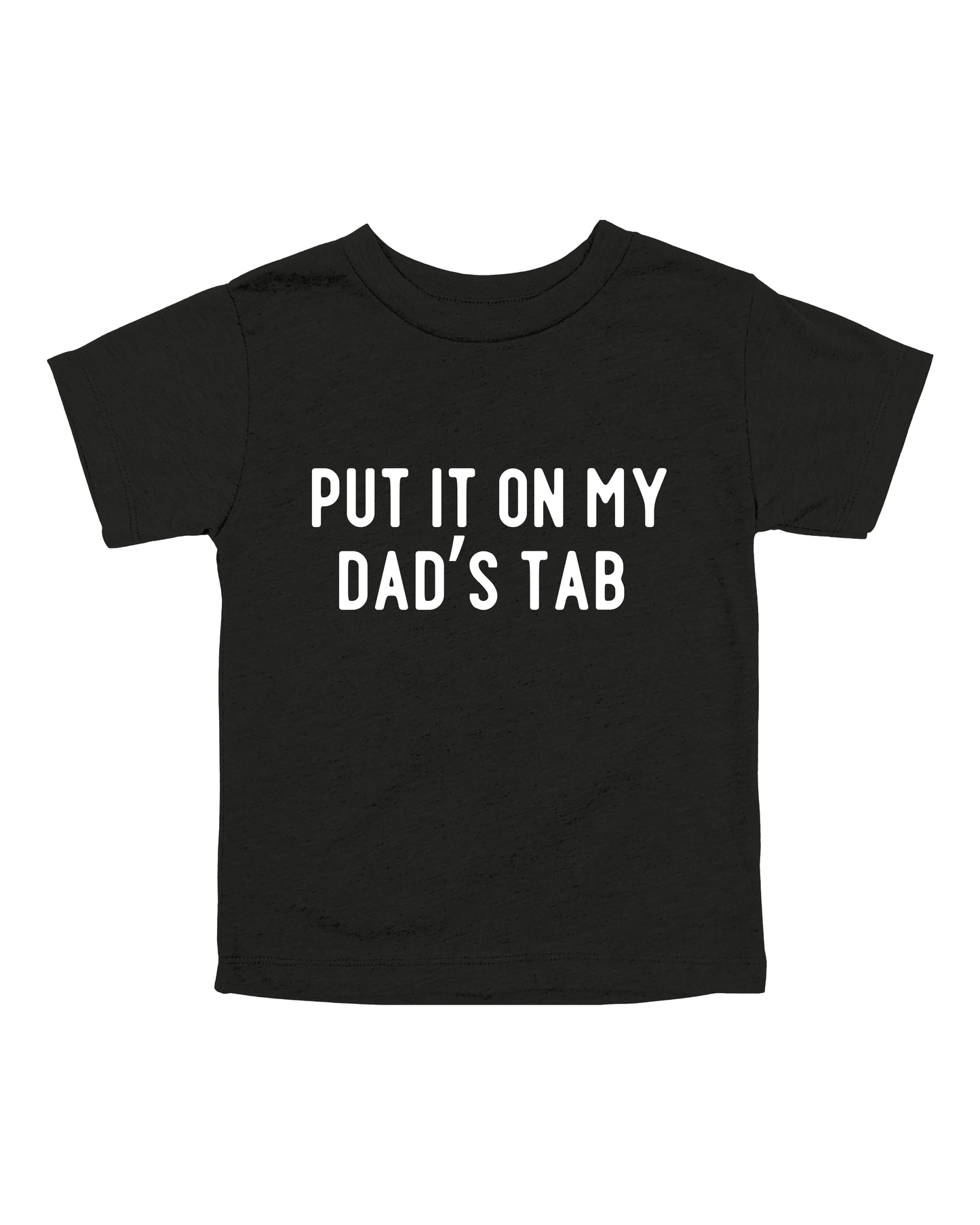 Put It On My Dad’s Tab Youth Tee