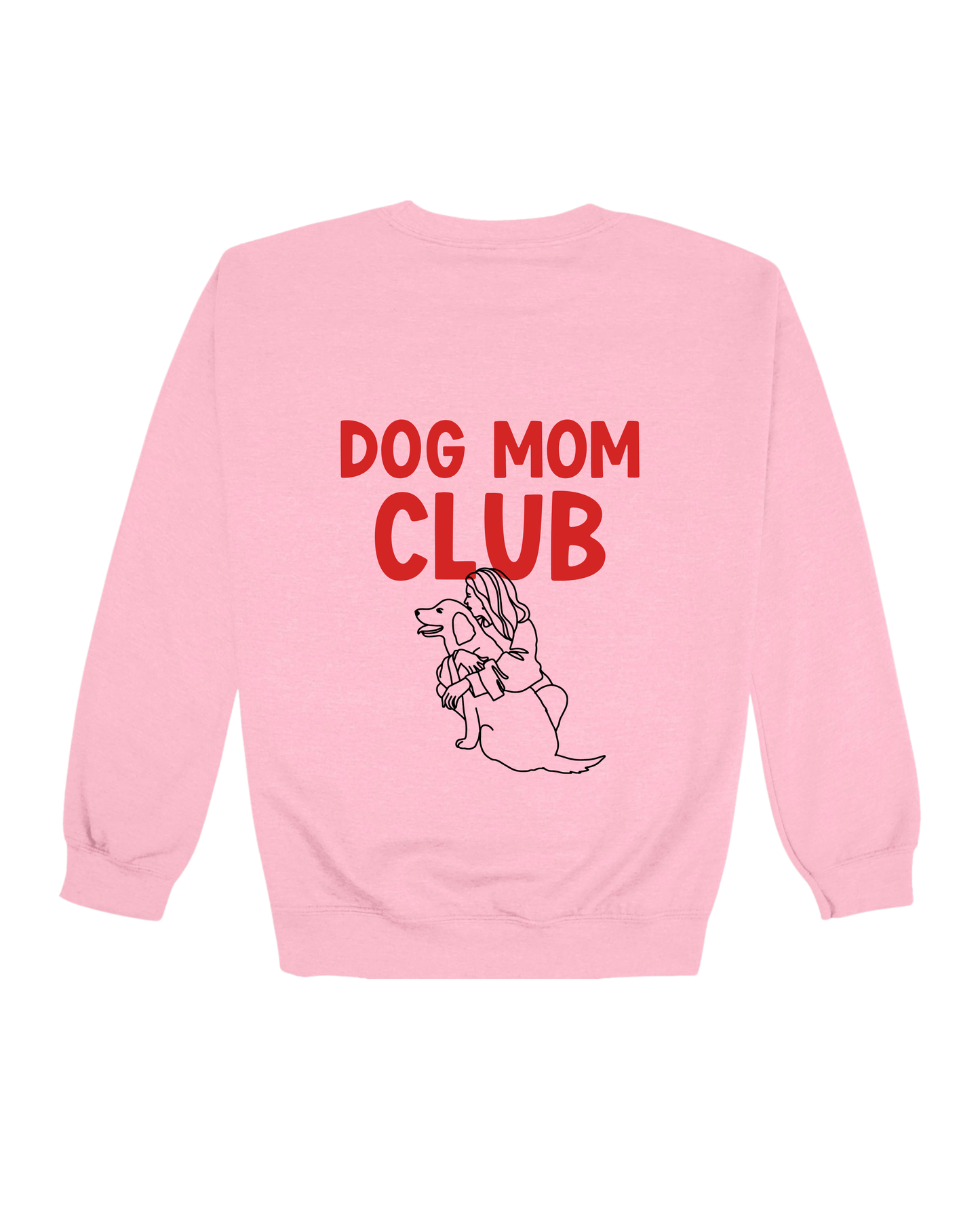 Dog Mom Club Adult Sweatshirt
