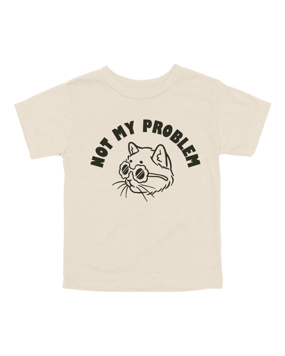 Not My Problem Youth Tee