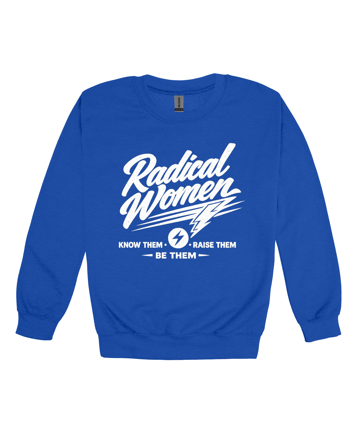 Radical Women Adult Sweatshirt