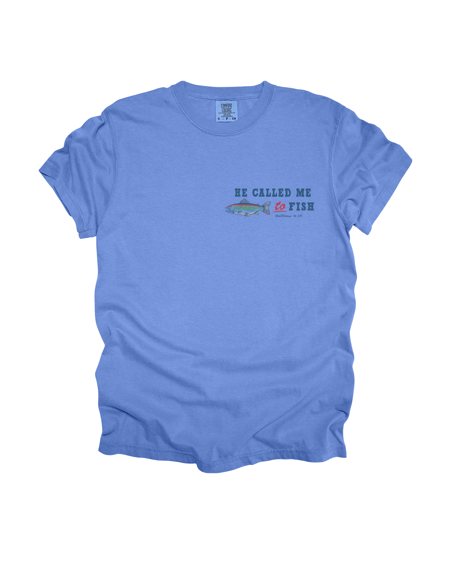 He Called Me To Fish Adult Tee