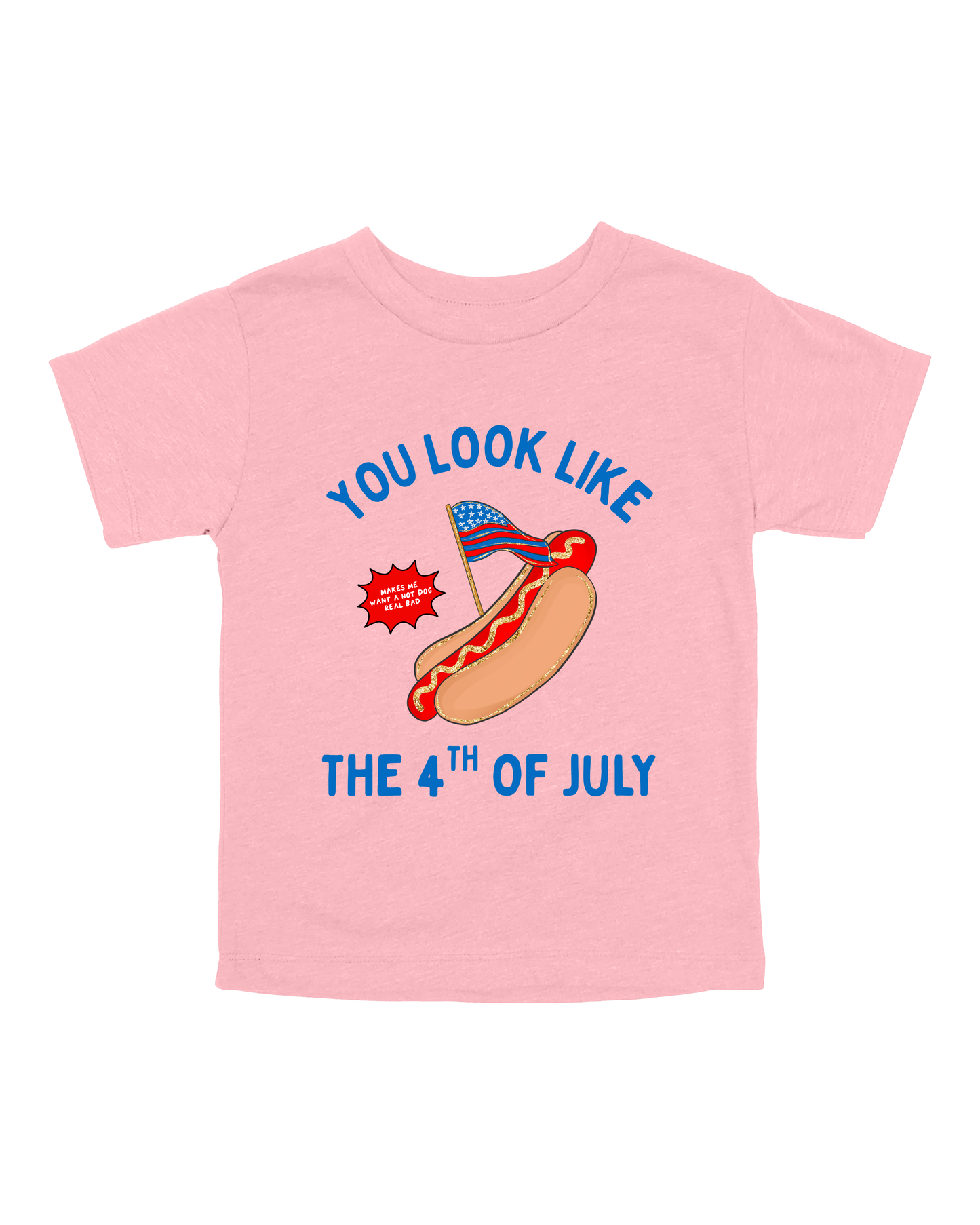 You Look Like The 4th Of July Youth Tee