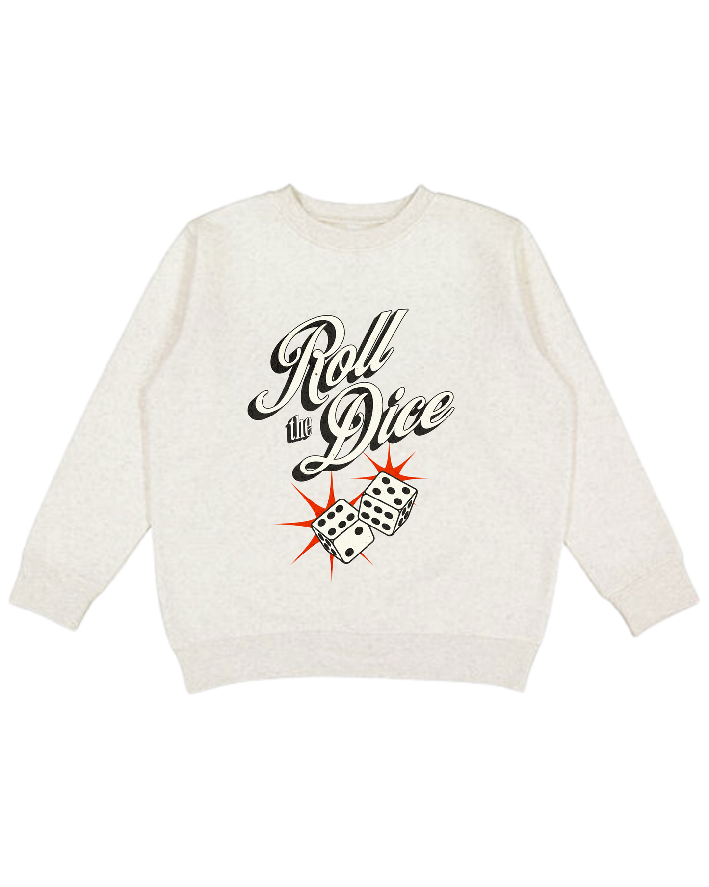 Roll The Dice Adult Sweatshirt