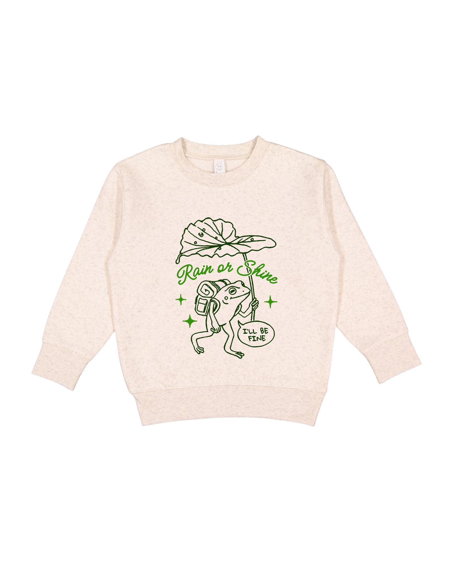 Rain Or Shine I’ll Be Fine Toddler Sweatshirt