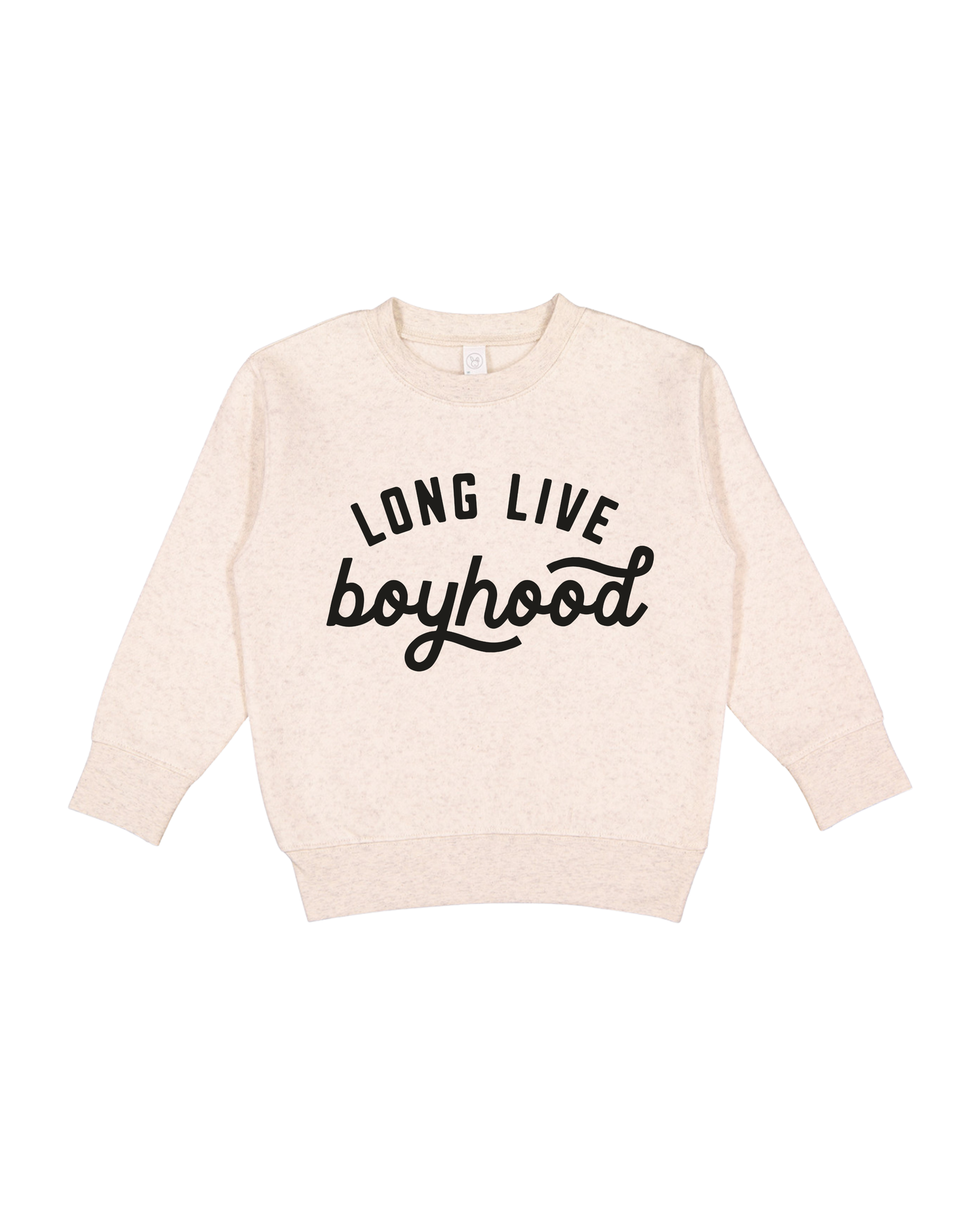 Long Live Boyhood Toddler Sweatshirt