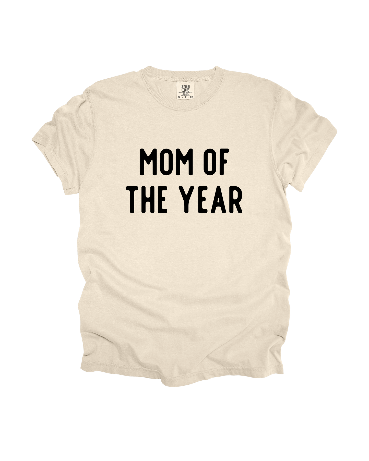 Mom Of The Year Adult Tee