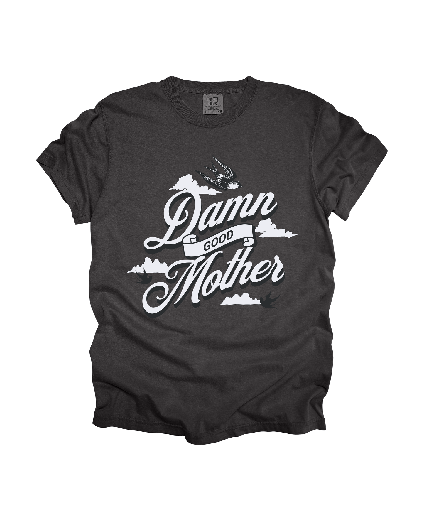 Damn Good Mother Adult Tee