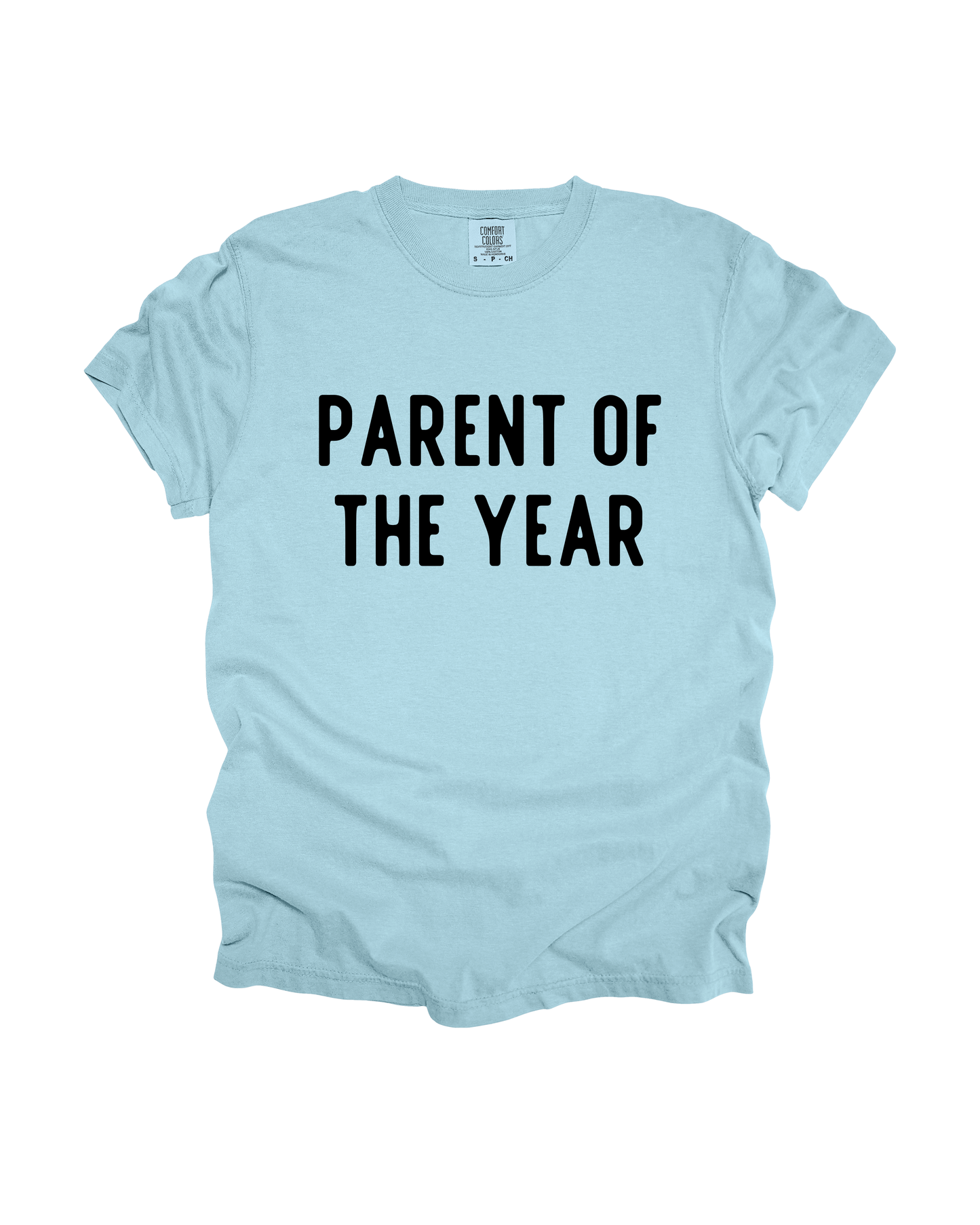 Parent Of The Year Adult Tee