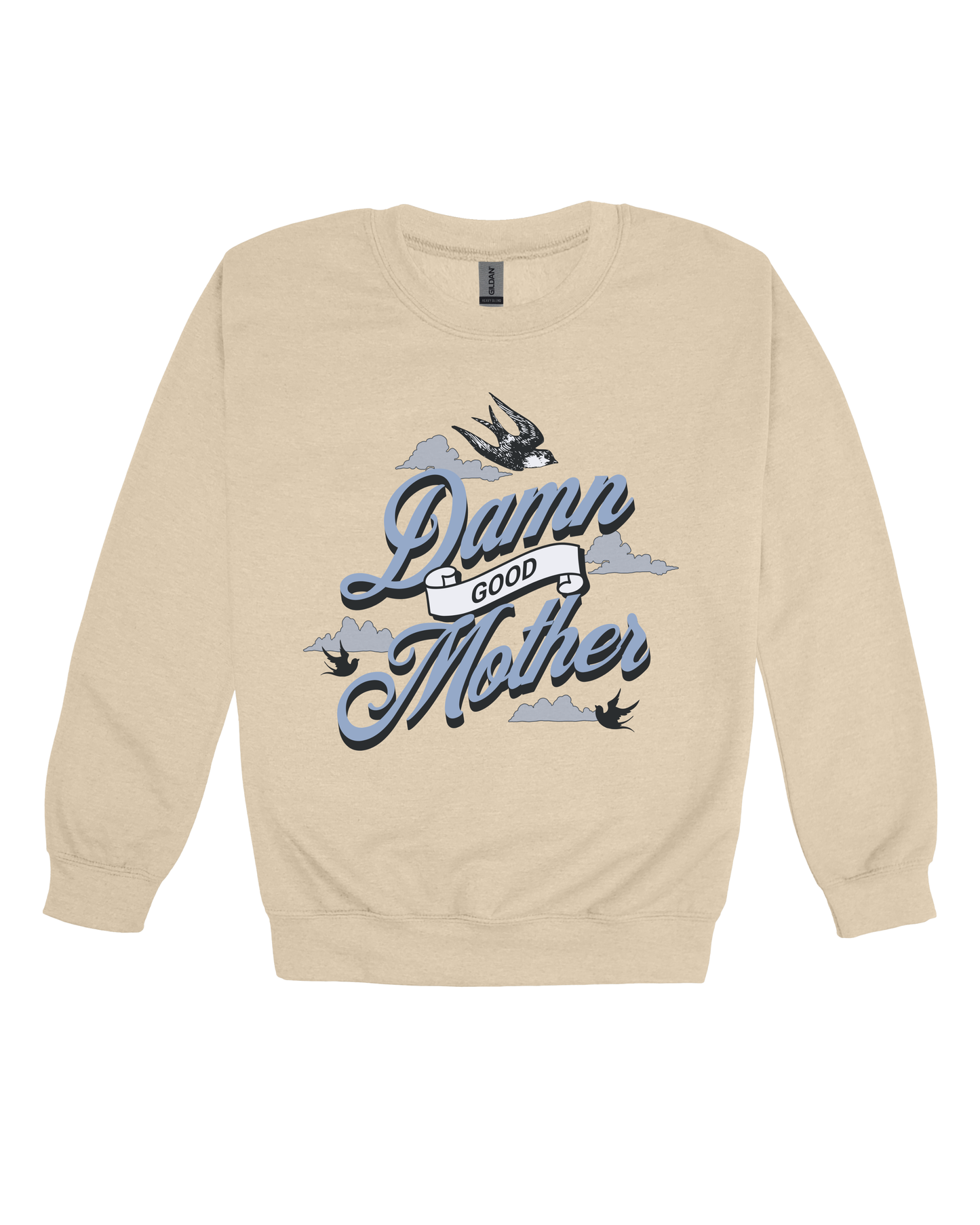 Damn Good Mother Adult Sweatshirt