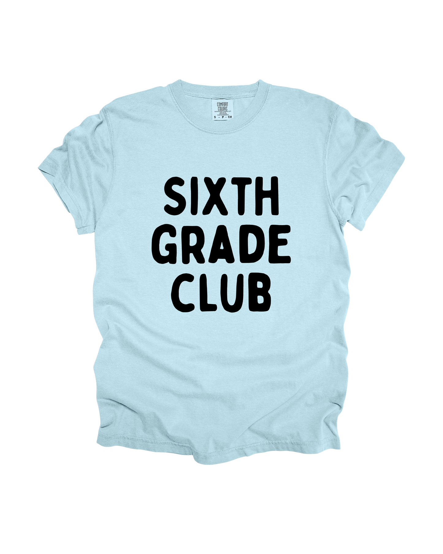 Sixth Grade Club Adult Tee