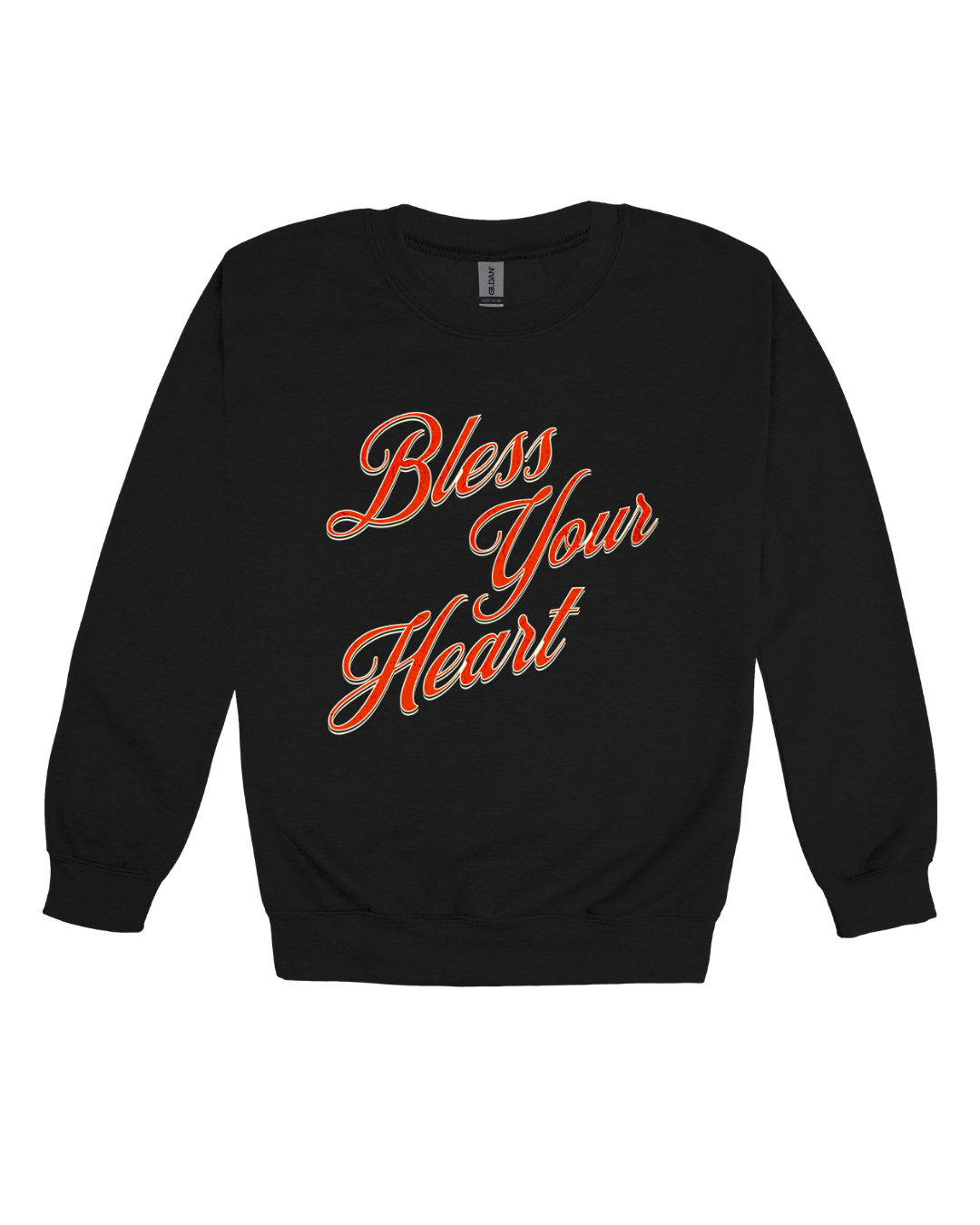 Bless Your Heart Adult Sweatshirt