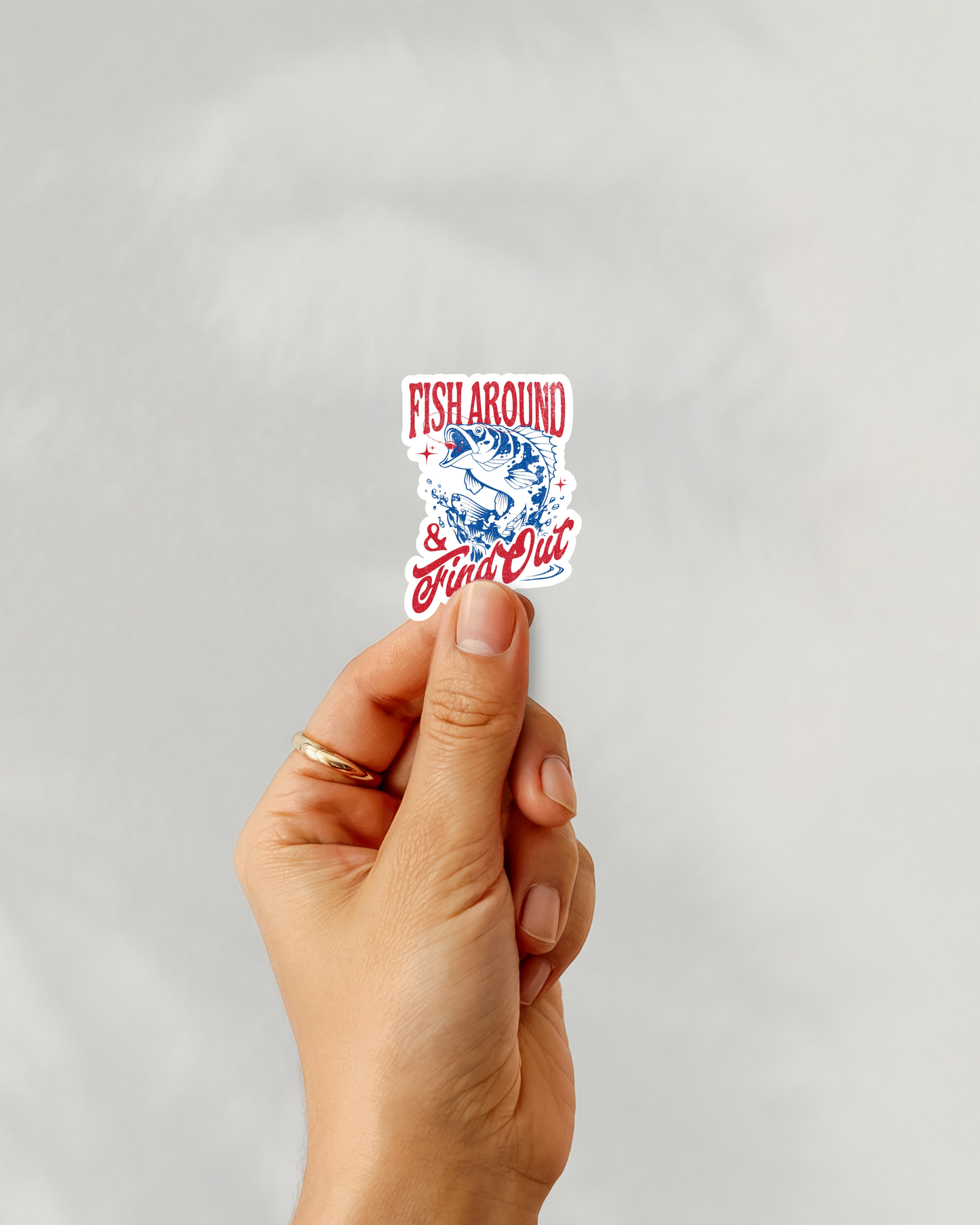 Fish Around & Find Out Vinyl Sticker