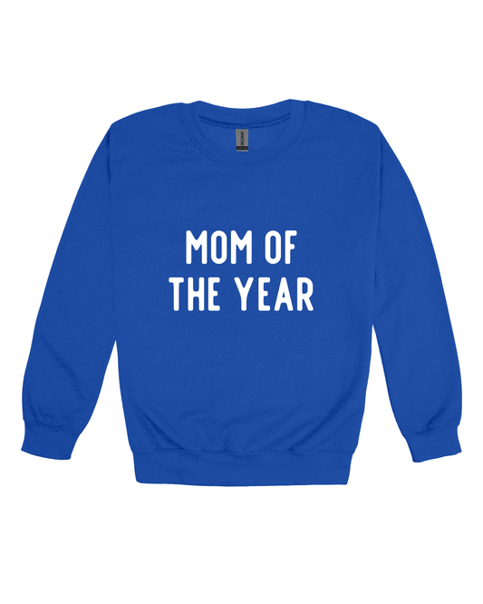 Mom Of The Year Adult Sweatshirt