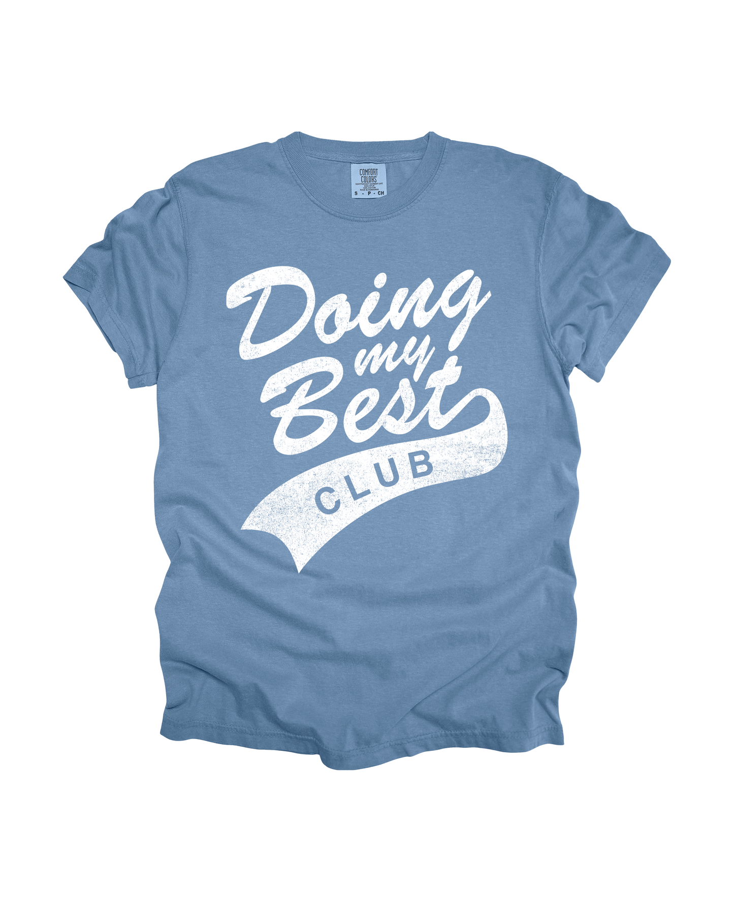 Doing My Best Club Adult Tee