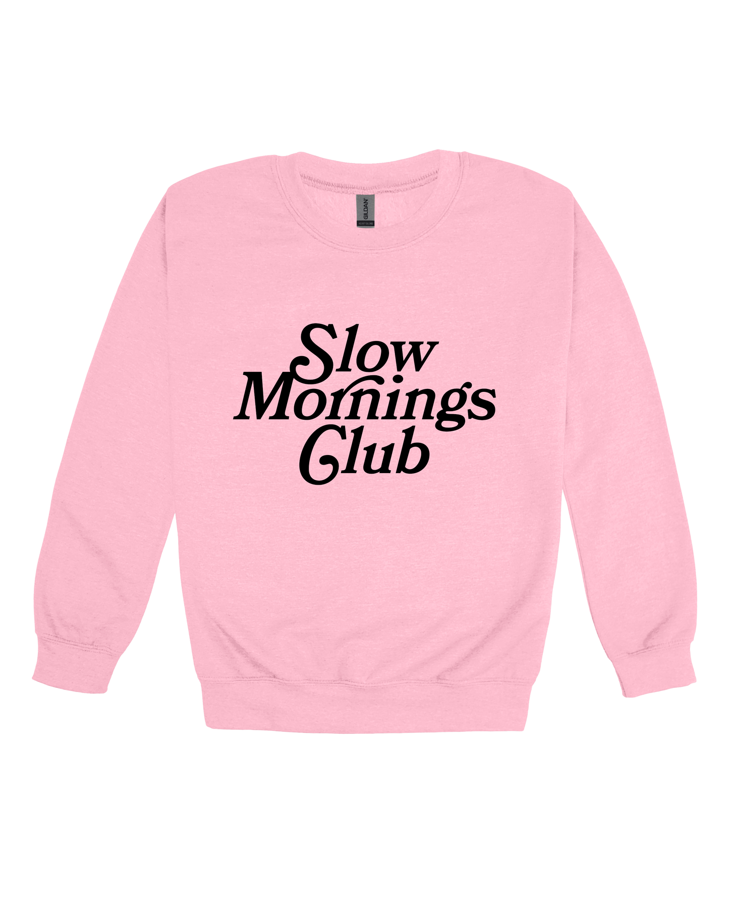 Slow Mornings Club Adult Sweatshirt