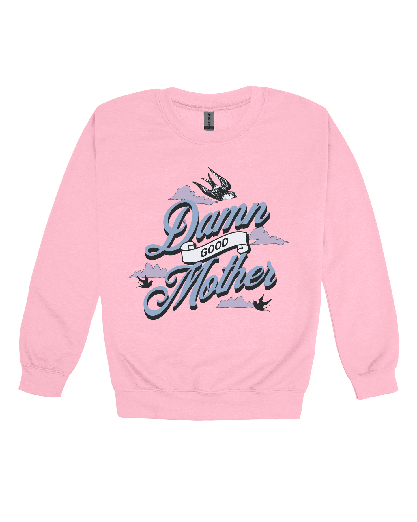 Damn Good Mother Adult Sweatshirt