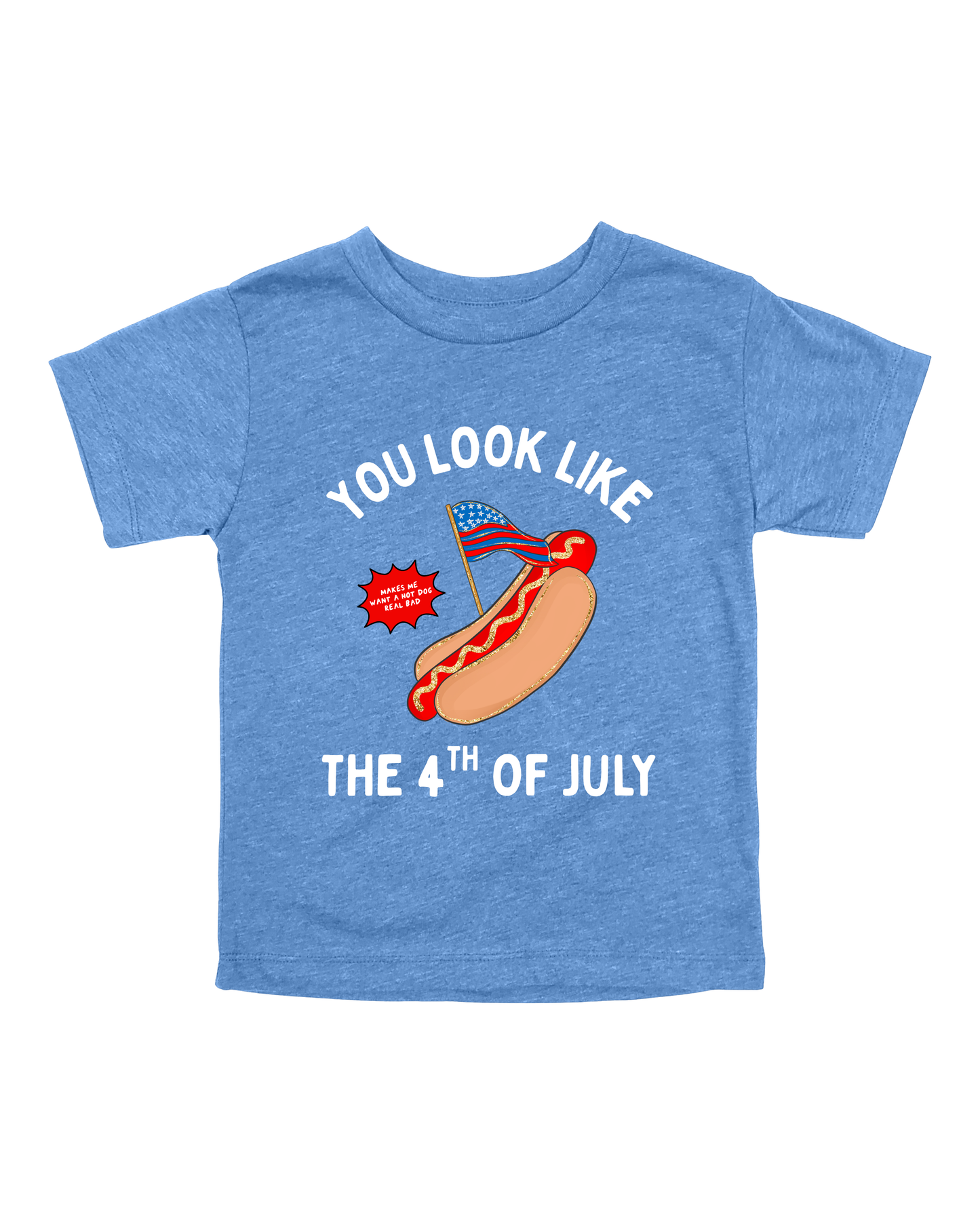You Look Like The 4th Of July Youth Tee