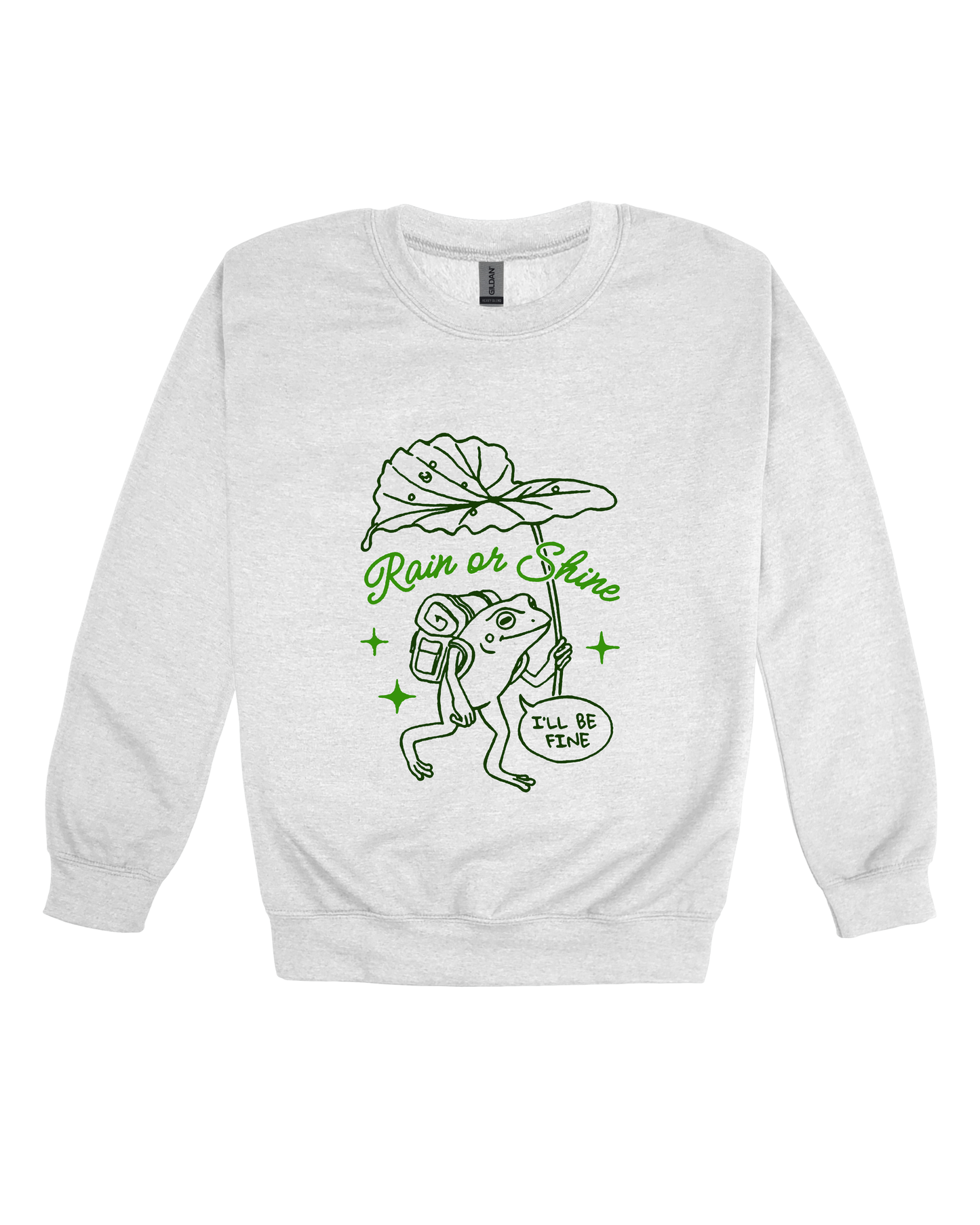Rain Or Shine I’ll Be Fine Adult Sweatshirt