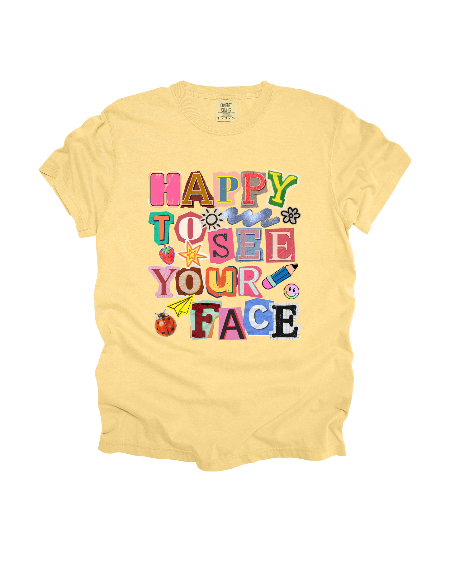 Happy To See Your Face Adult Tee