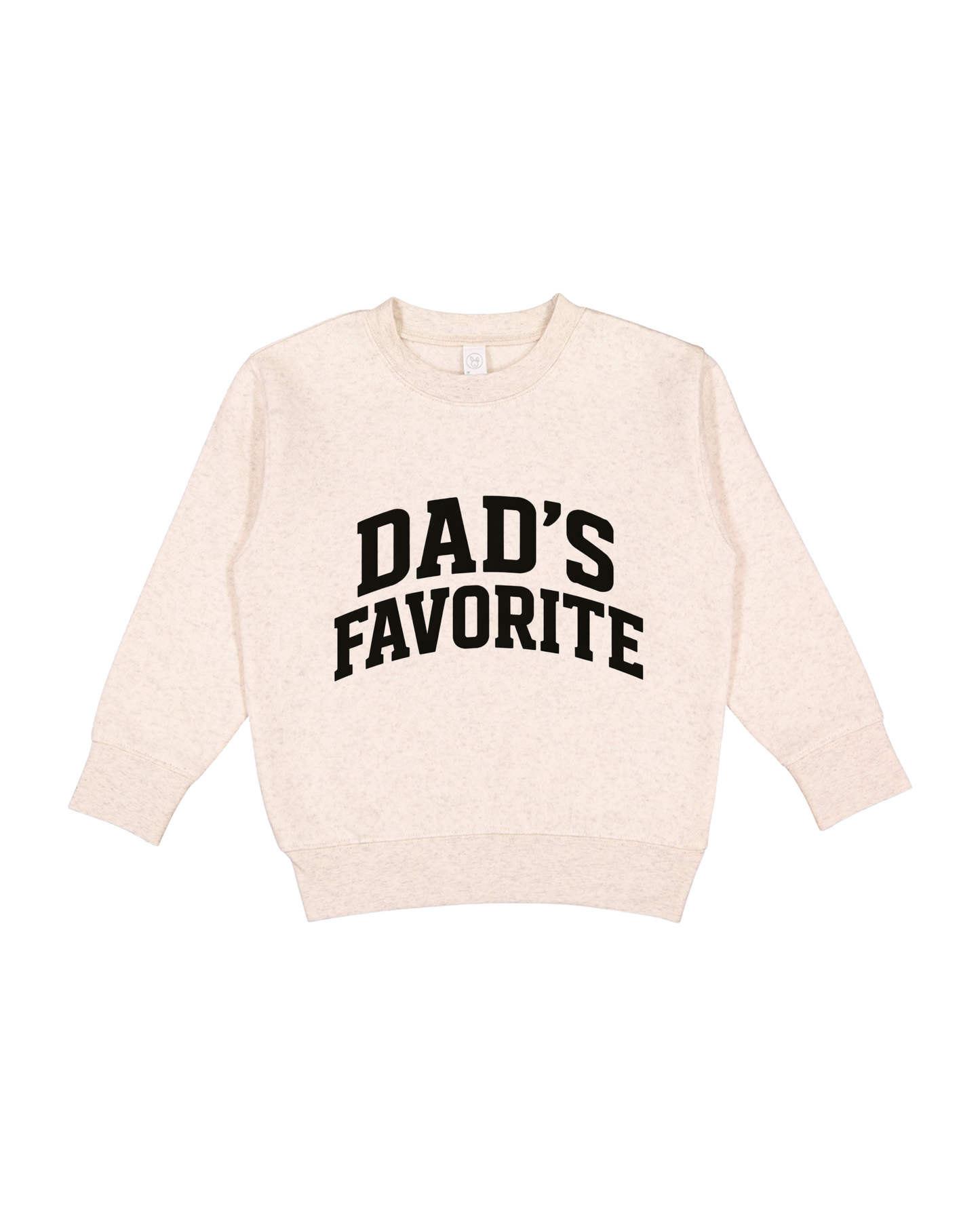 Dad’s Favorite Toddler Sweatshirt