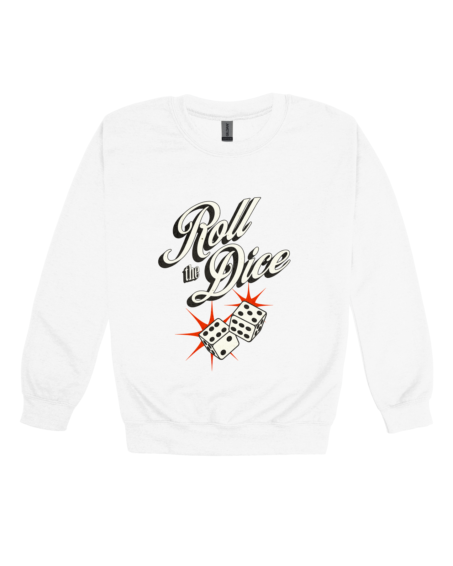 Roll The Dice Adult Sweatshirt