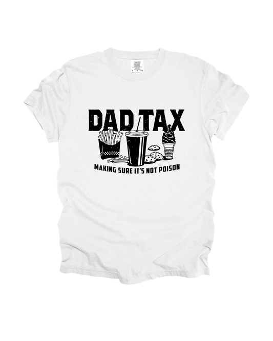 Dad Tax Adult Tee
