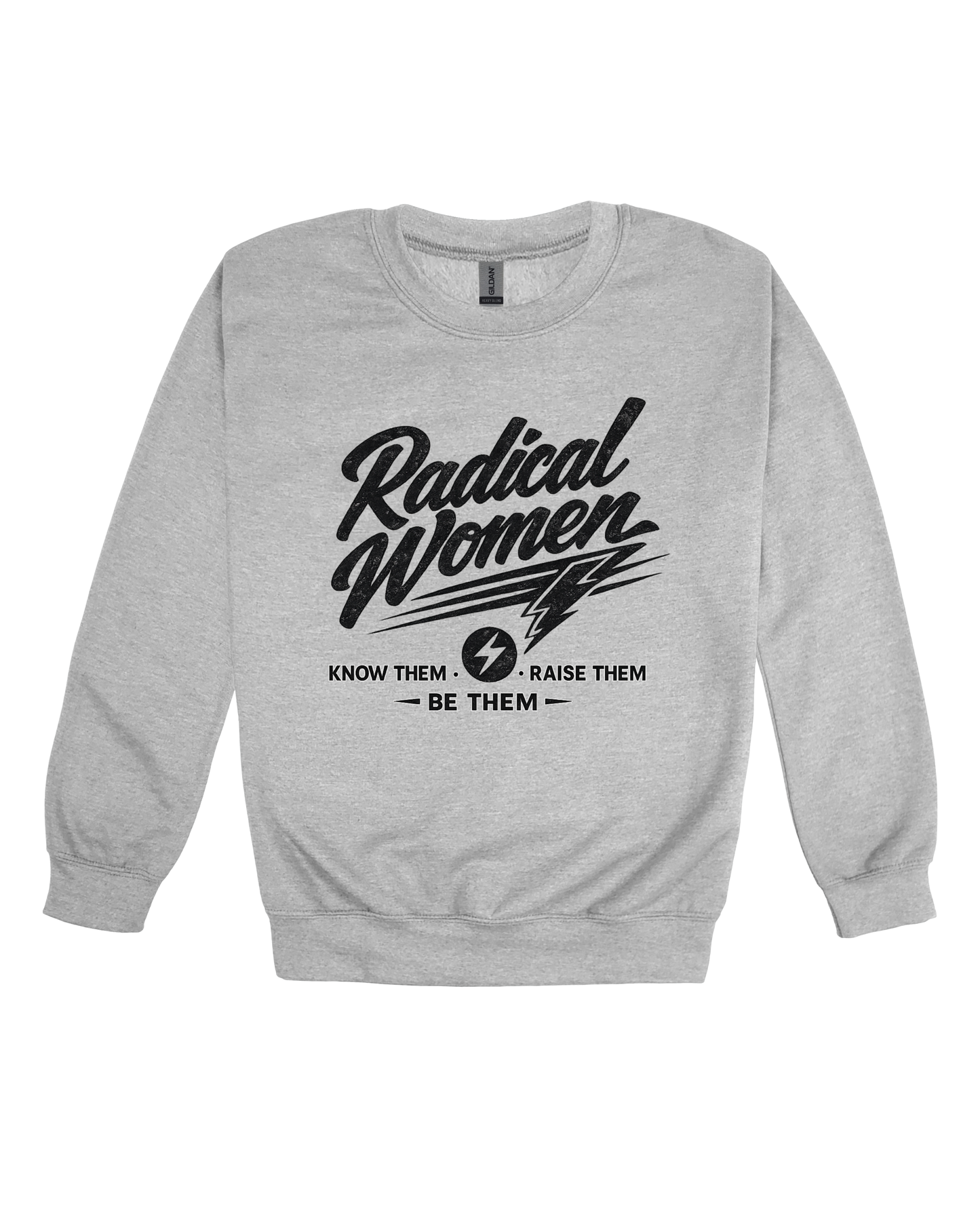 Radical Women Adult Sweatshirt