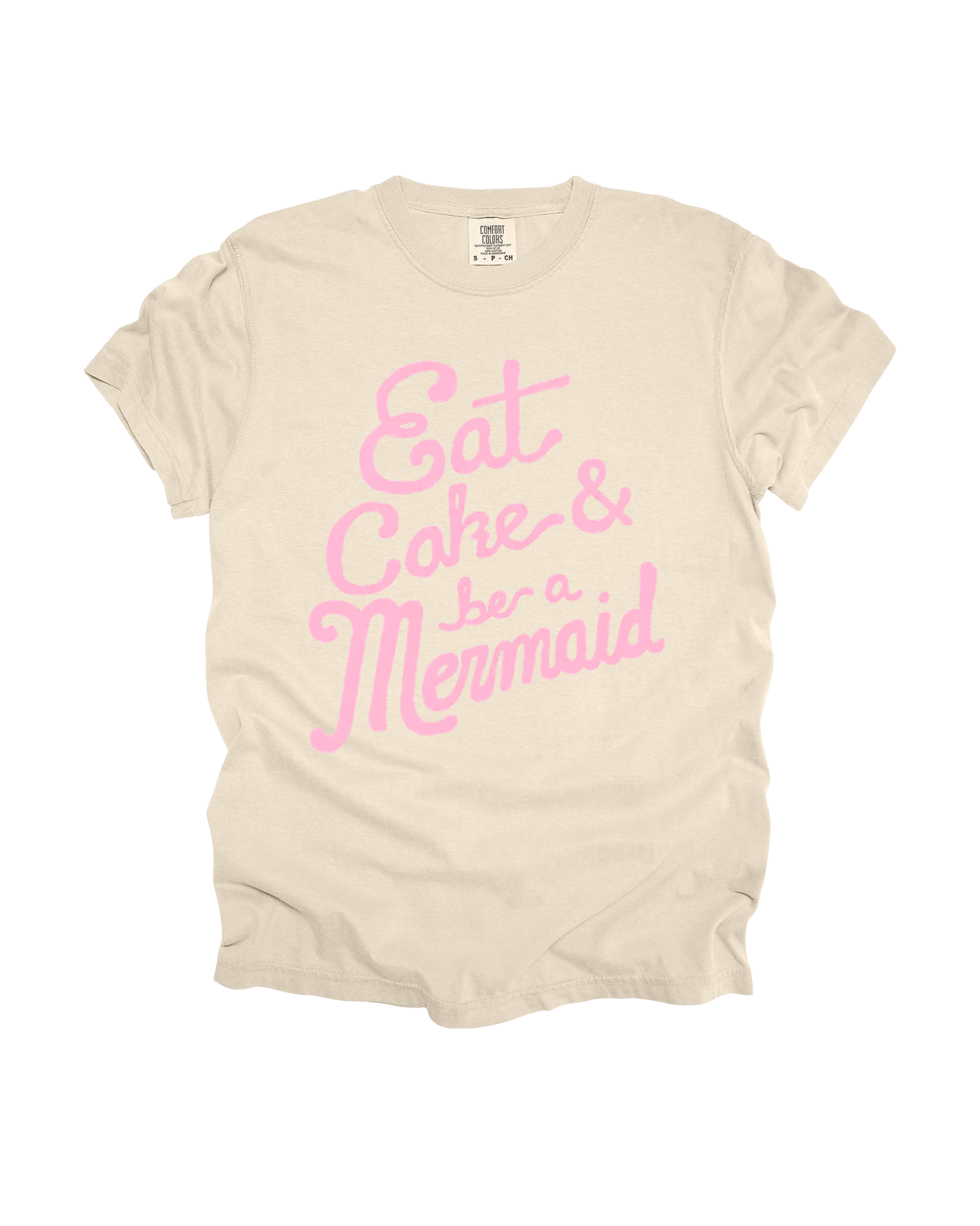Eat Cake & Be A Mermaid Adult Tee