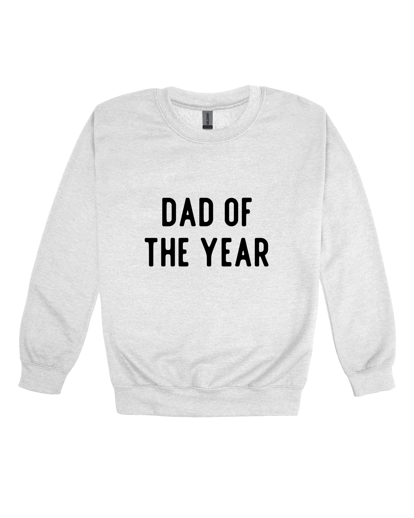 Dad Of The Year Adult Sweatshirt