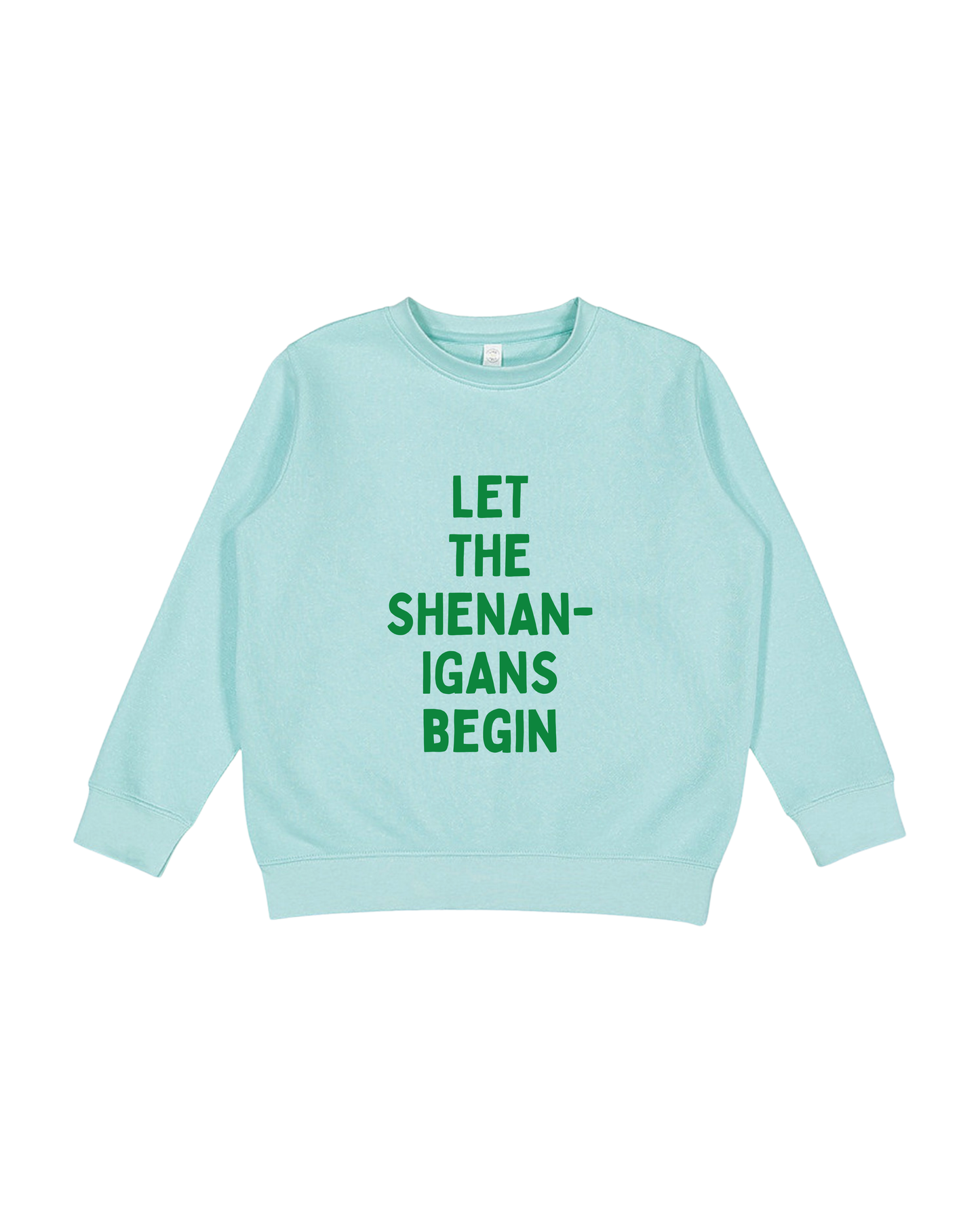 Let The Shenanigans Begin Toddler Sweatshirt